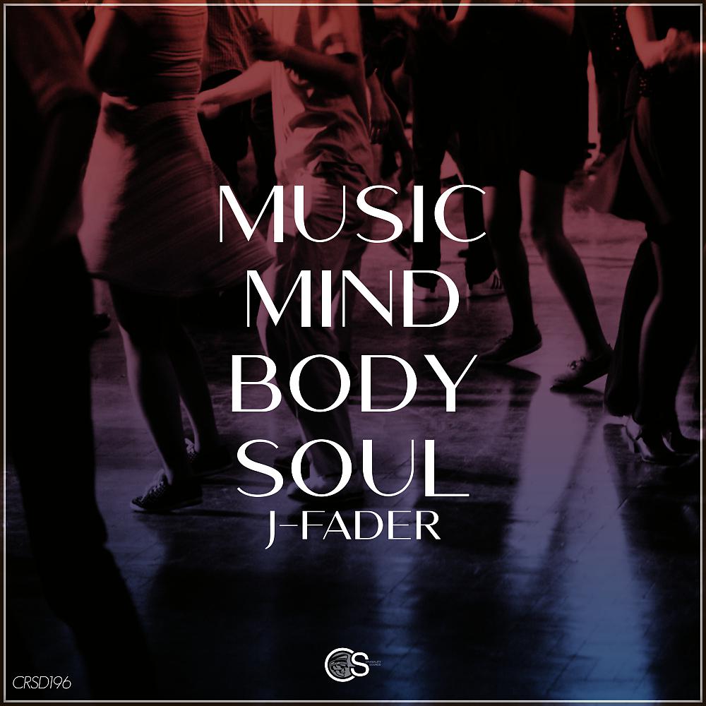 Постер альбома Music, Mind, Body, Soul