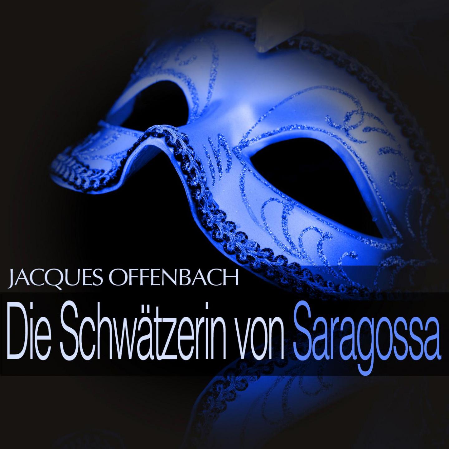 Постер альбома Offenbach: Die Schwätzerin von Saragossa