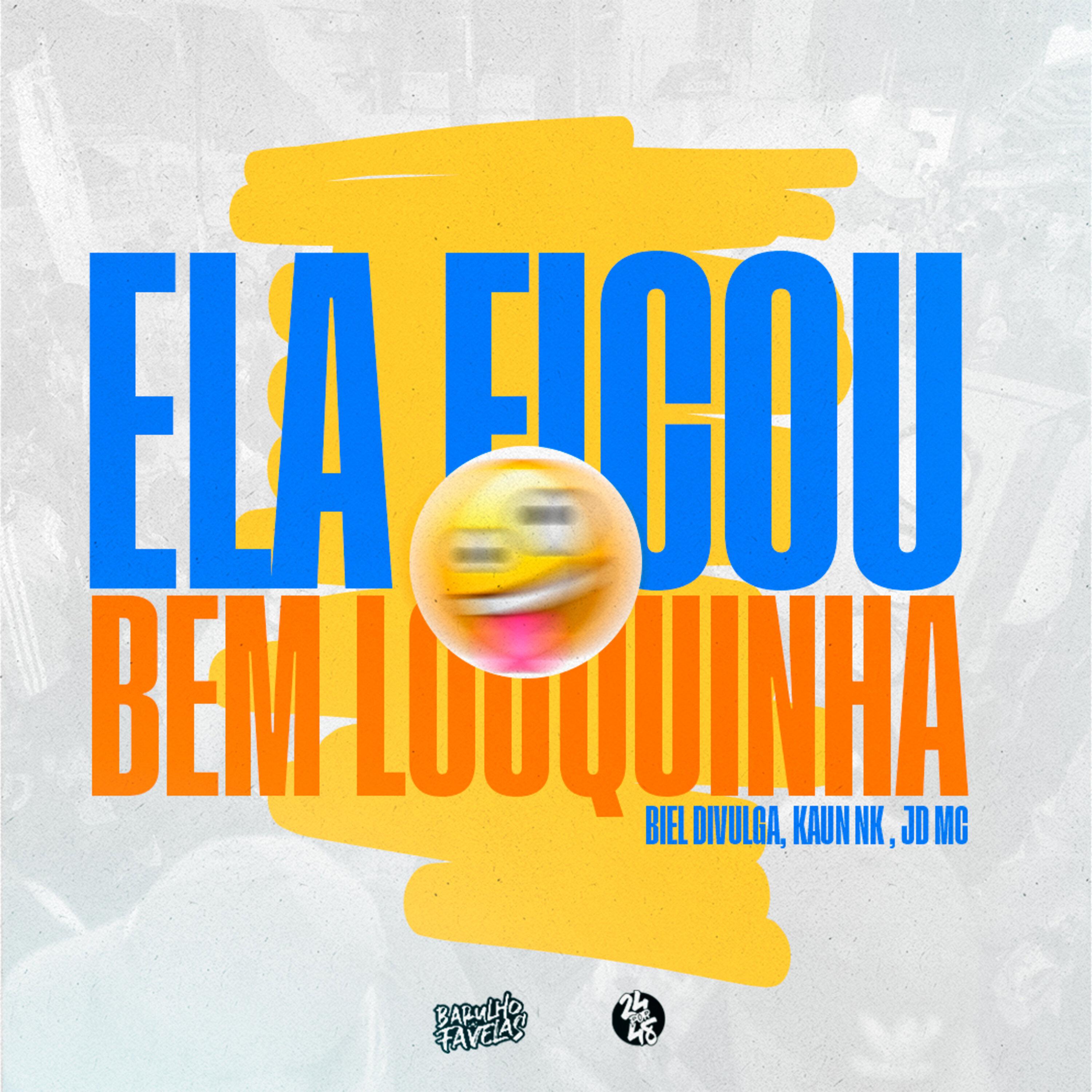 Постер альбома Ela Ficou Bem Louquinha
