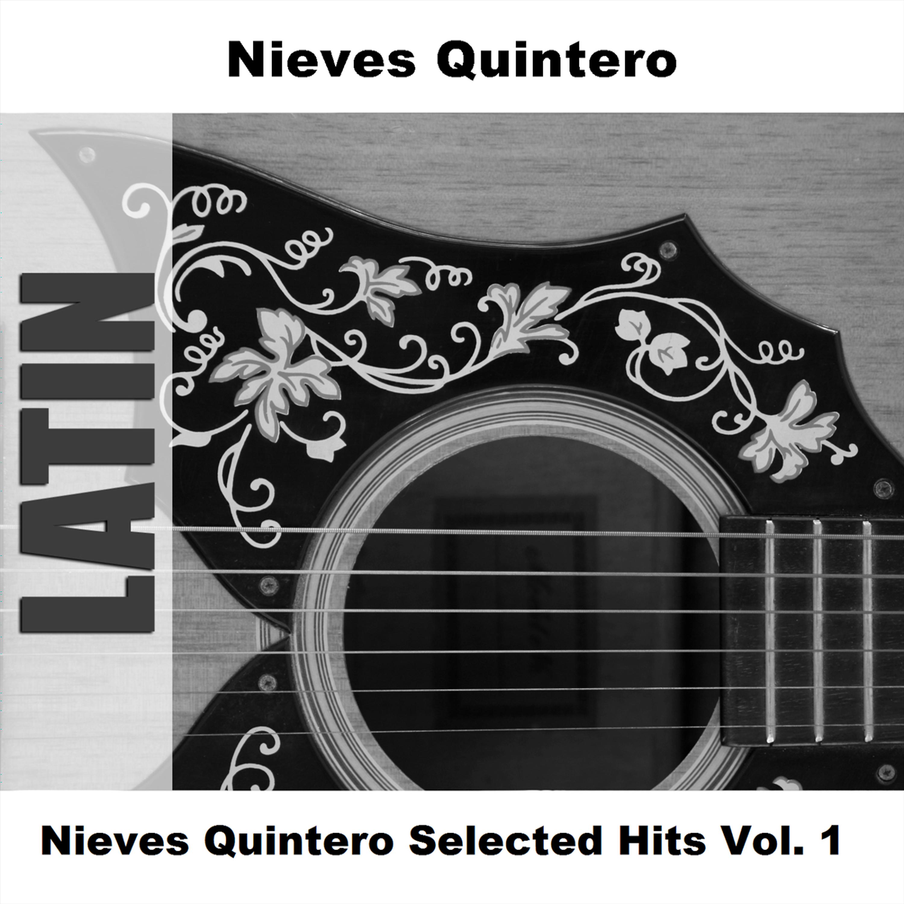 Постер альбома Nieves Quintero Selected Hits Vol. 1