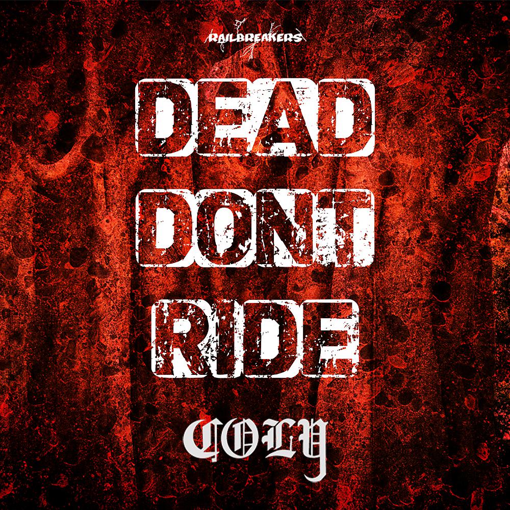 Постер альбома Dead Don't Ride