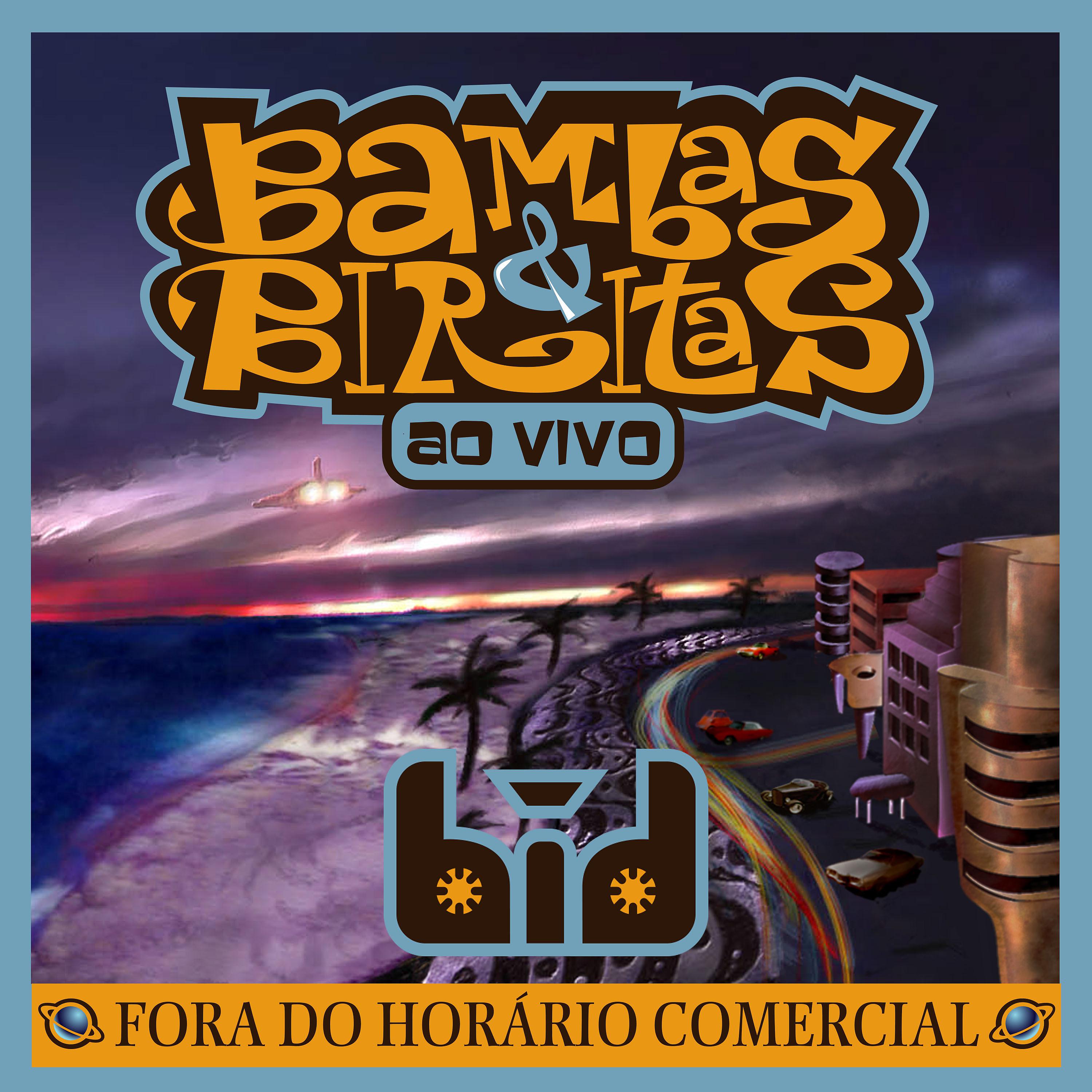 Постер альбома Bambas & Biritas: Fora do Horario Comercial (Ao Vivo)
