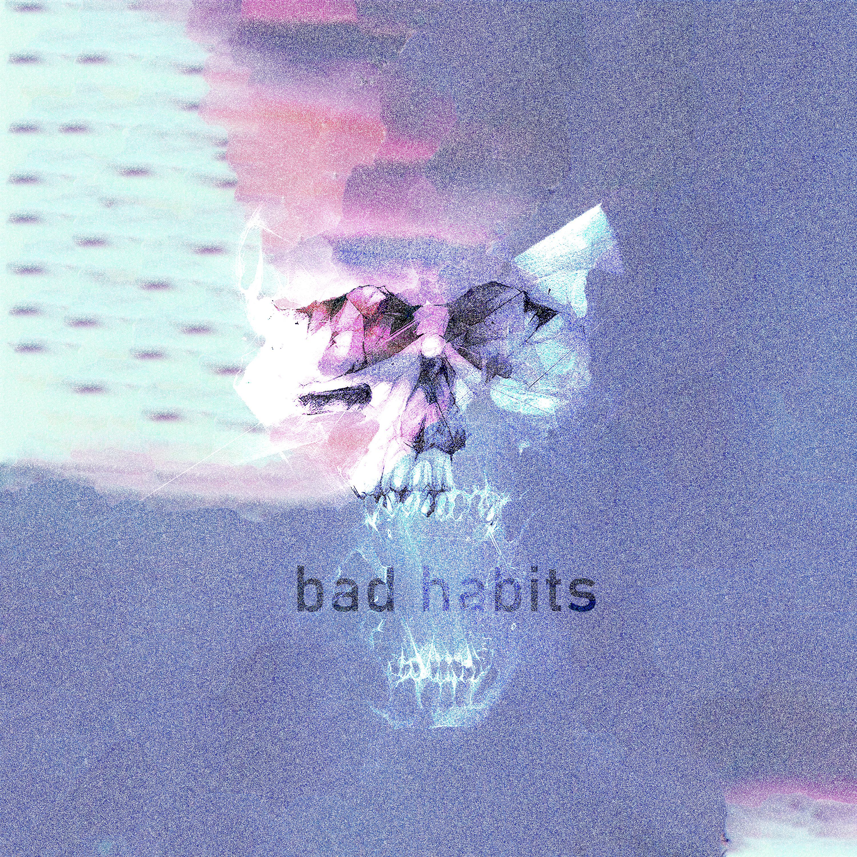Постер альбома Bad Habits