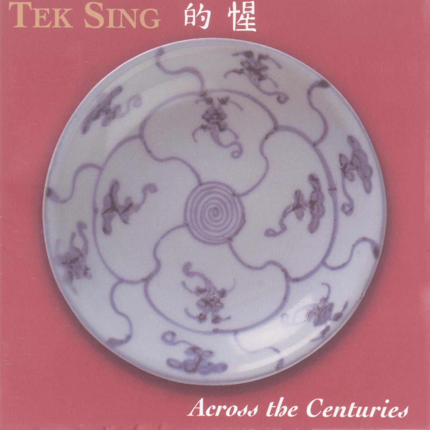 Постер альбома Tek Sing-Across the Centuries