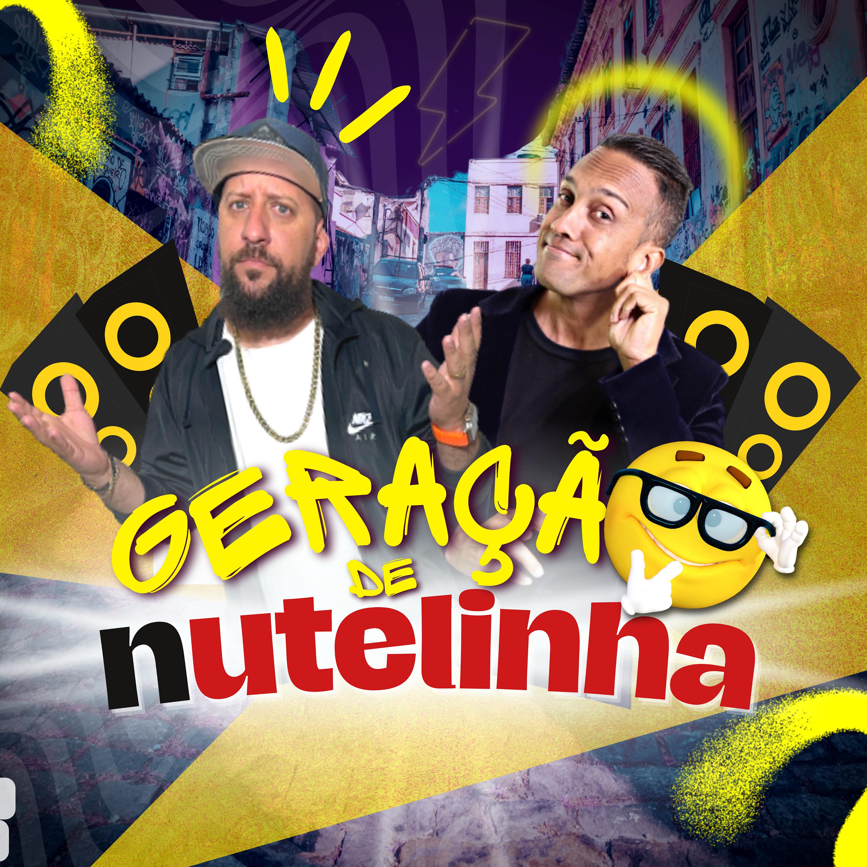 Постер альбома Geração de Nutelinha