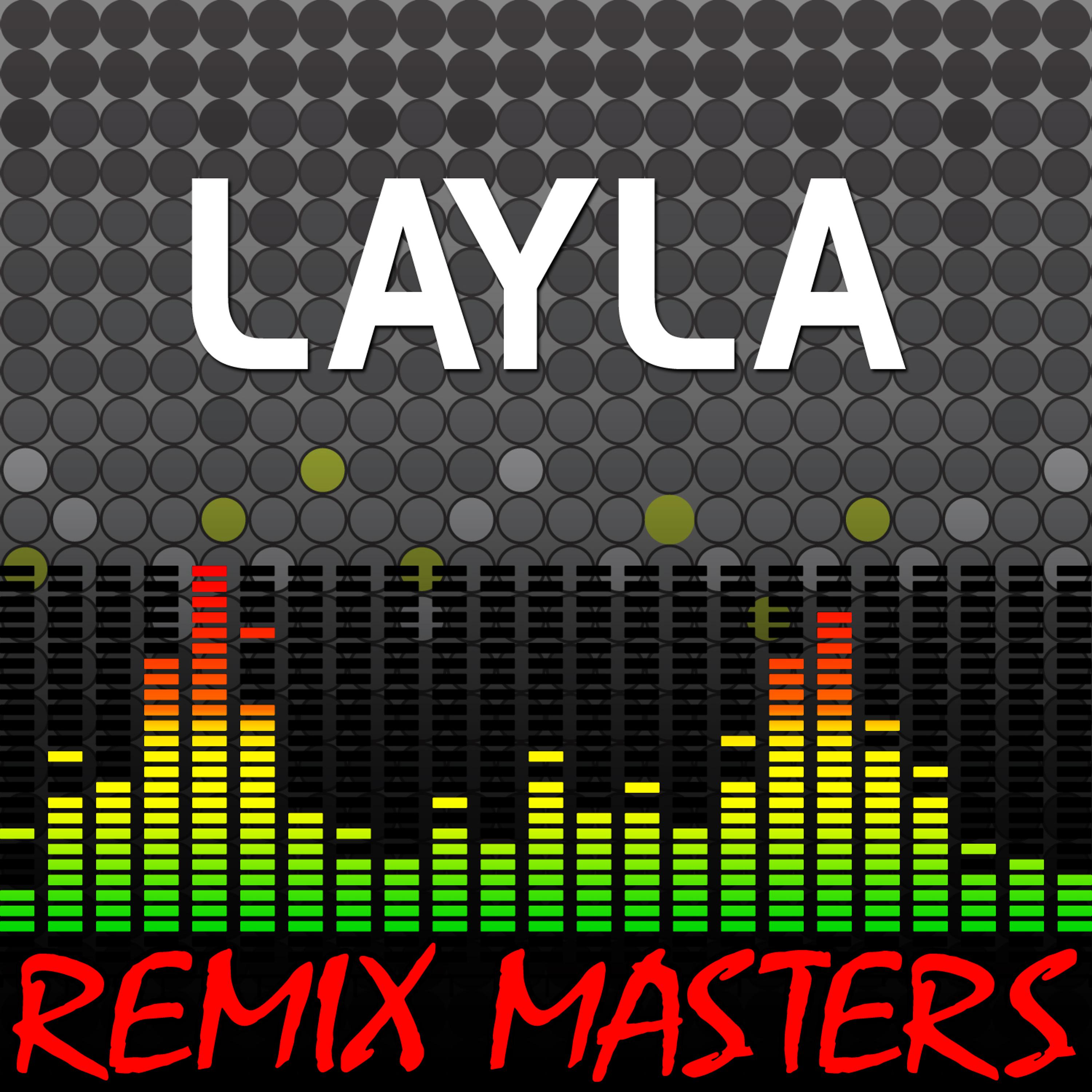 Постер альбома Layla (Re-Mix Package For DJ's)