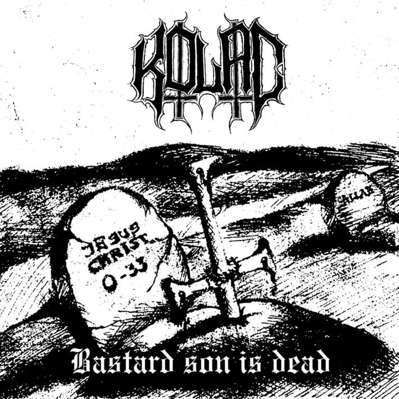 Постер альбома Bastard Son Is Dead