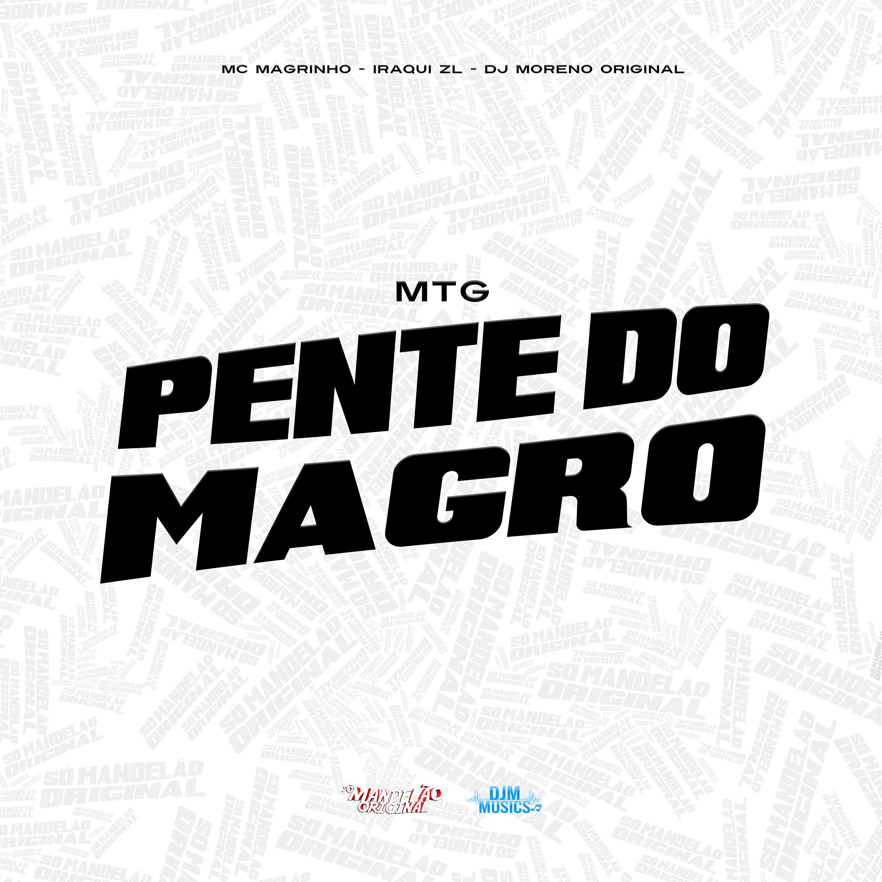 Постер альбома Mtg Pente do Magro