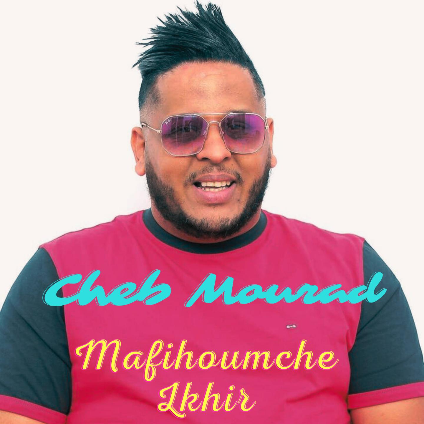 Постер альбома Mafihoumche lkhir