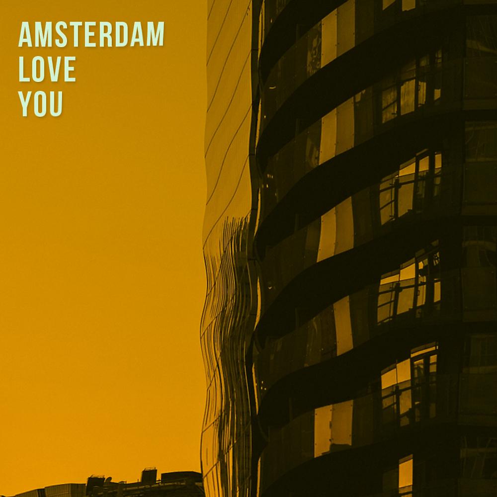 Постер альбома Amsterdam Love You