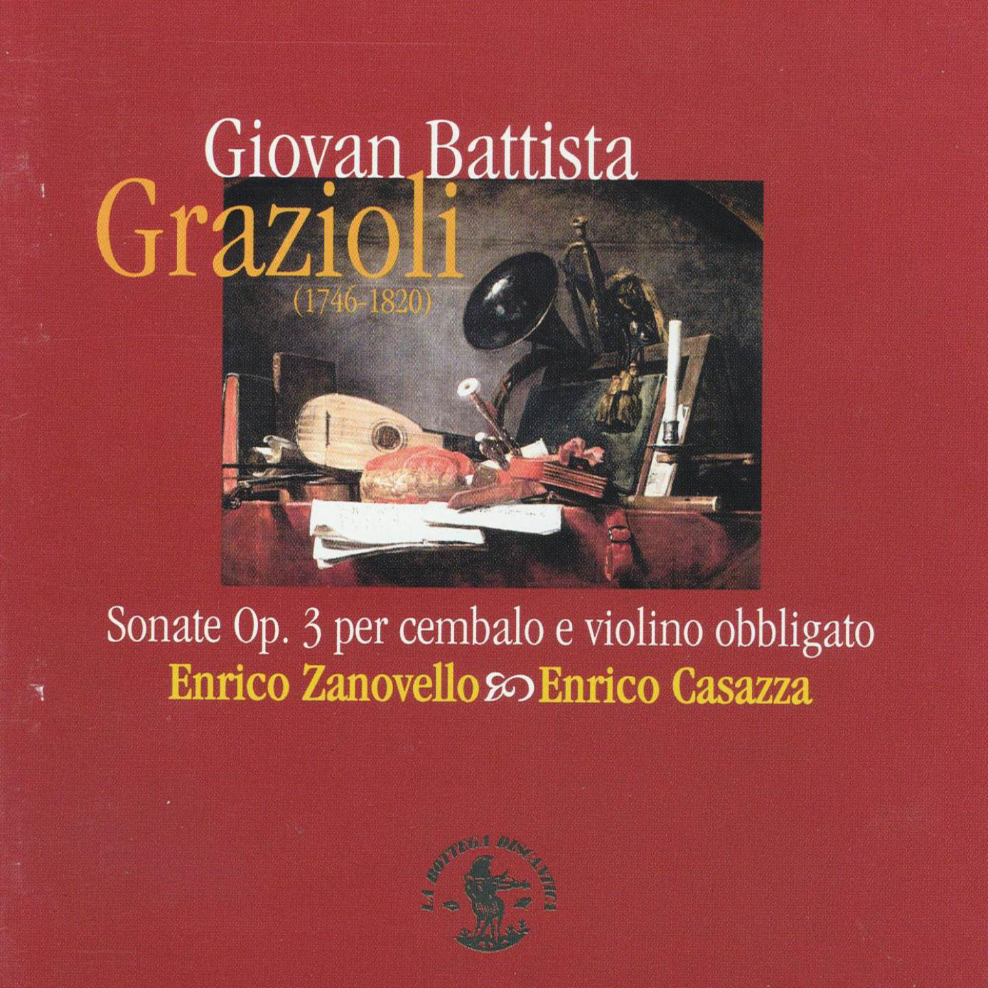 Постер альбома Giovan Battista Grazioli: Sonate Op. 3 per cembalo e violino obbligato