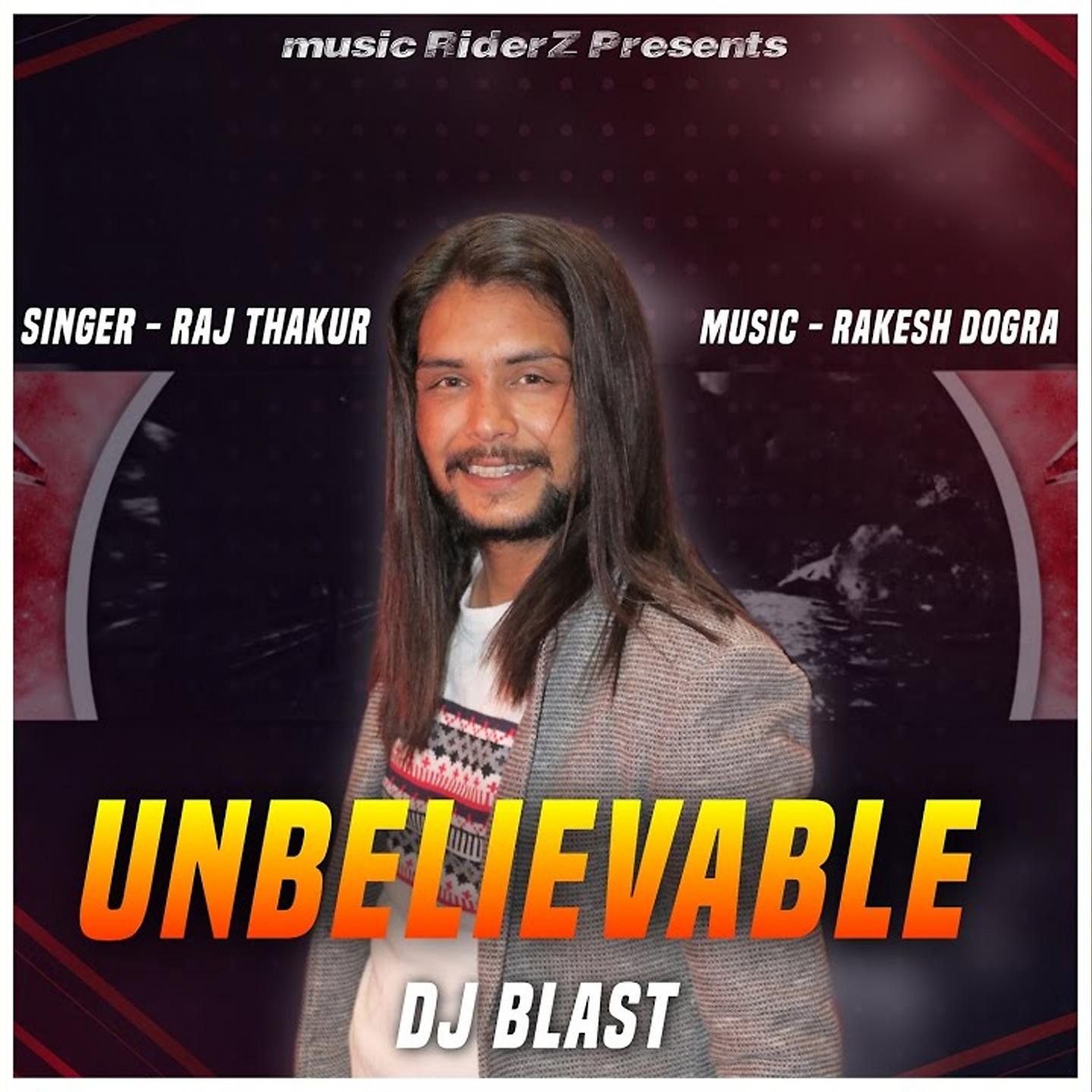 Постер альбома Unbelievable Dj Blast