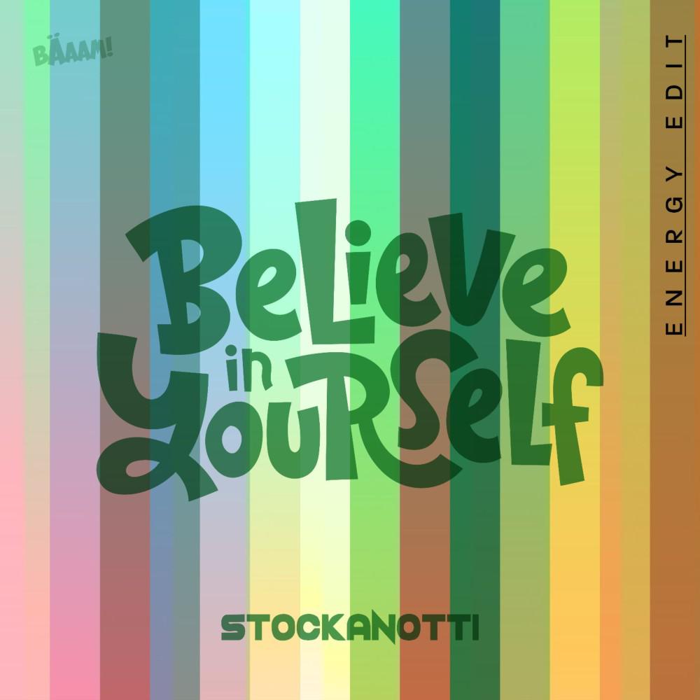 Постер альбома Believe in Yourself (Energy Edit)