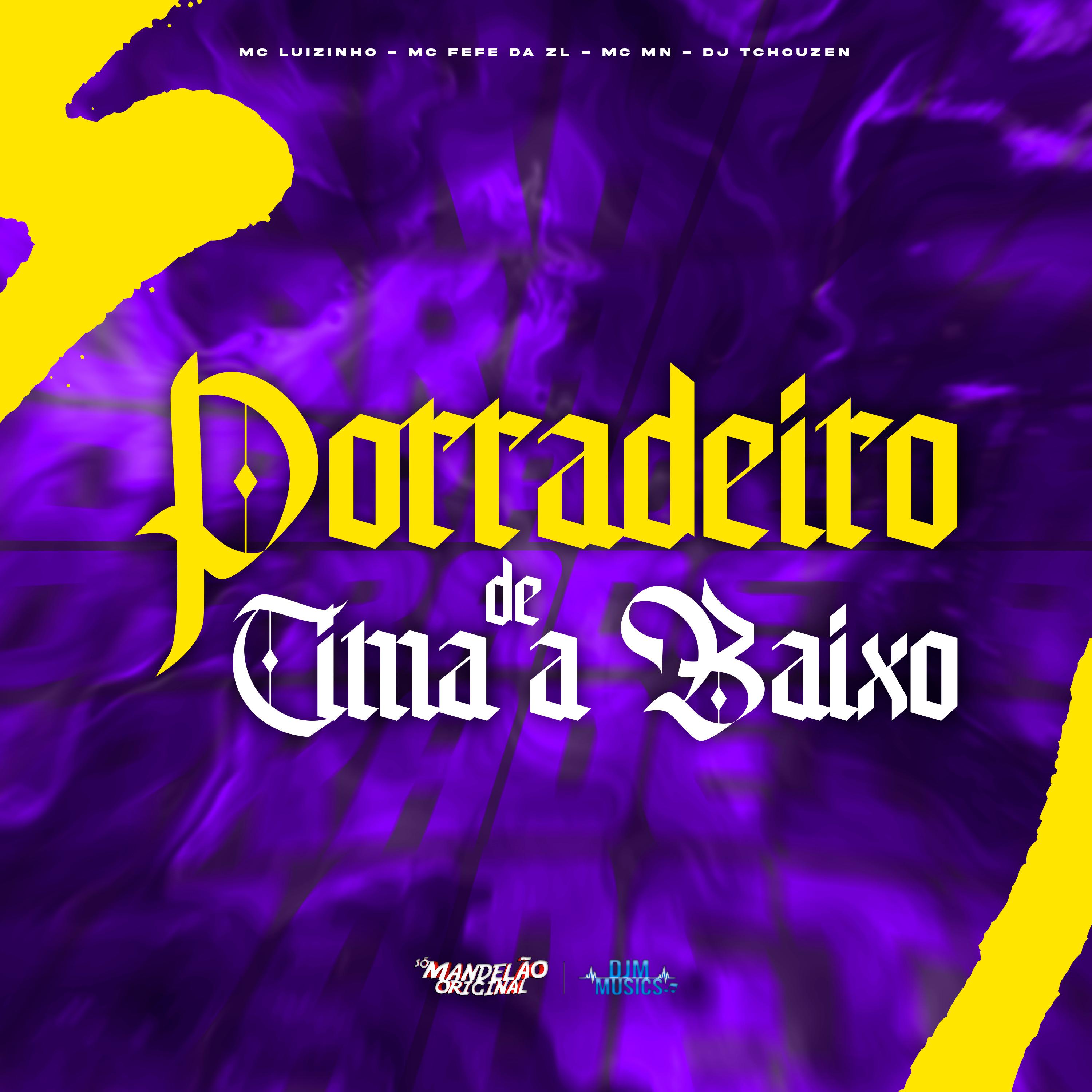Постер альбома Porradeiro de Cima a Baixo