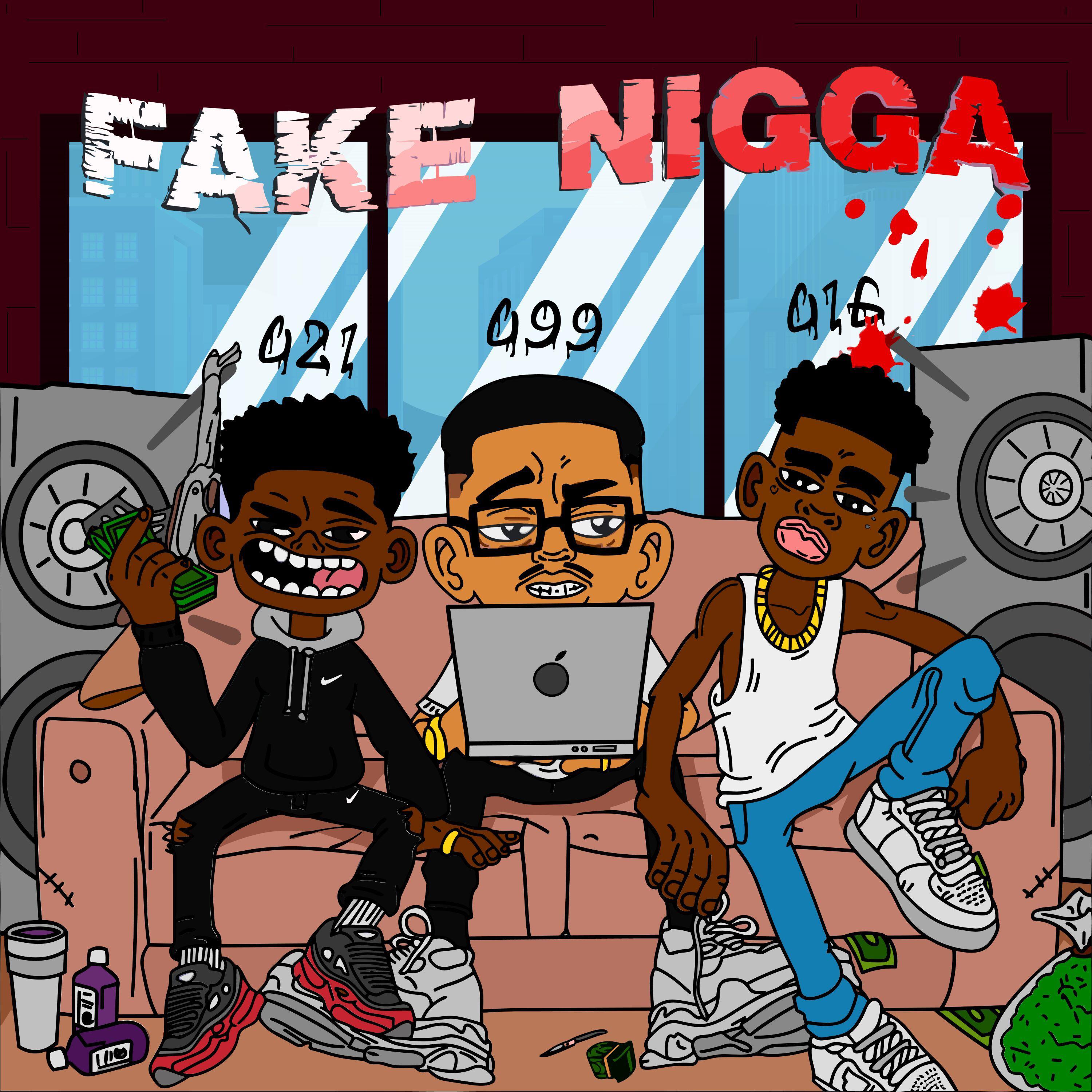 Постер альбома Fake Nigga