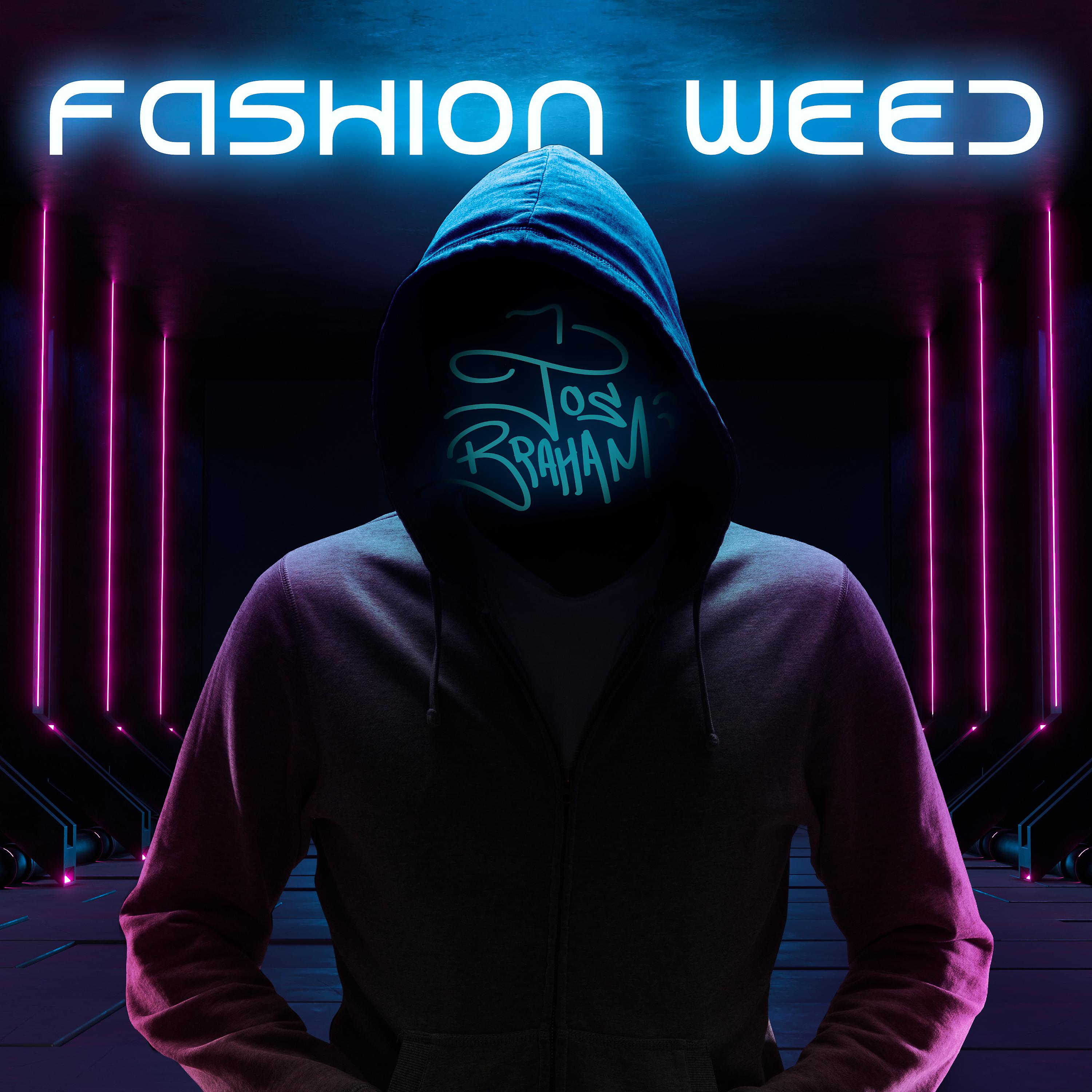 Постер альбома Fashion Weed