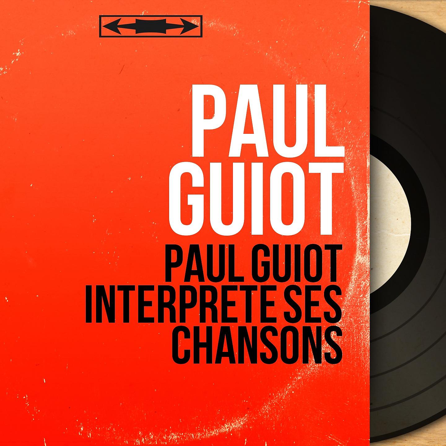 Постер альбома Paul Guiot interprète ses chansons