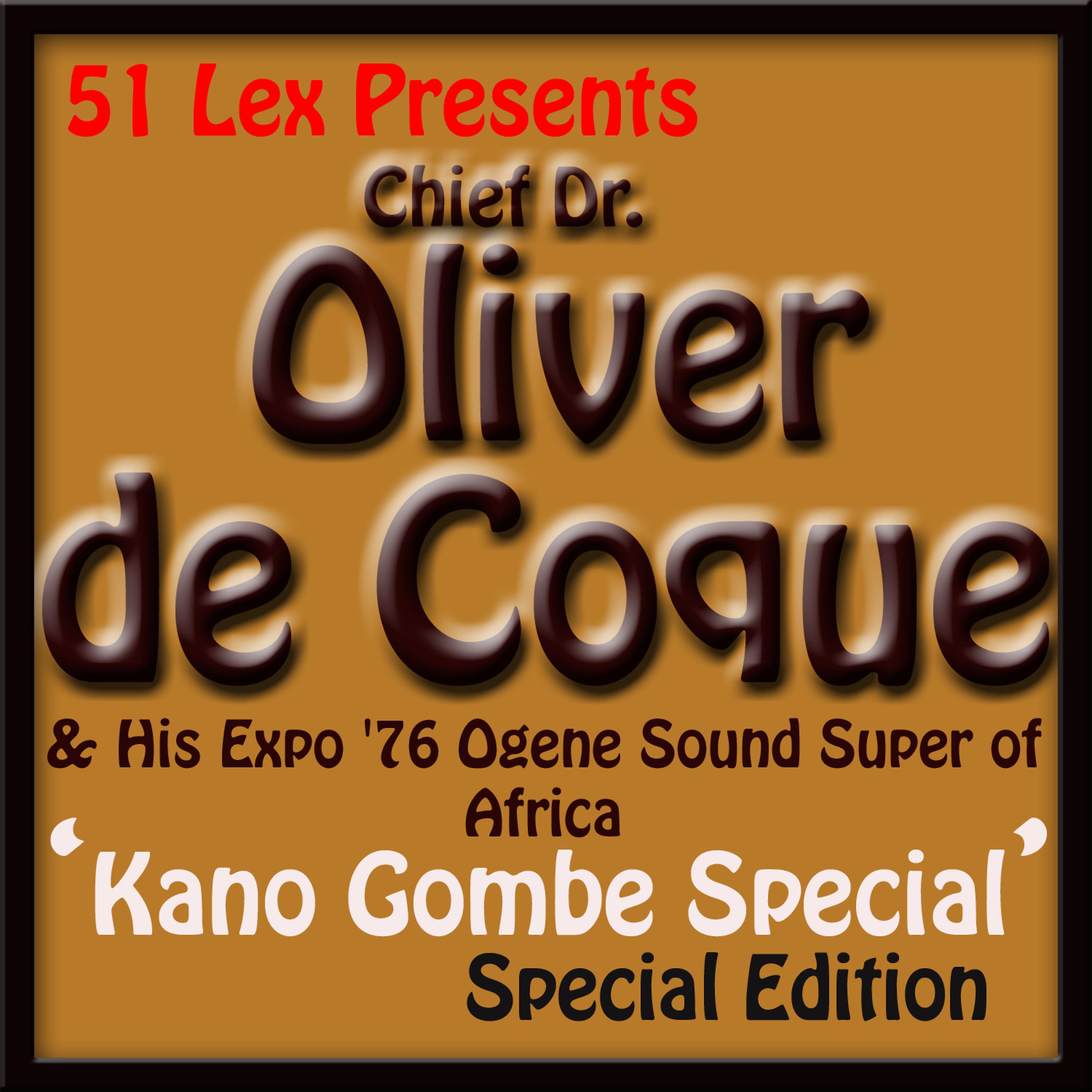 Постер альбома 51 Lex Presents Kano Gombe Special
