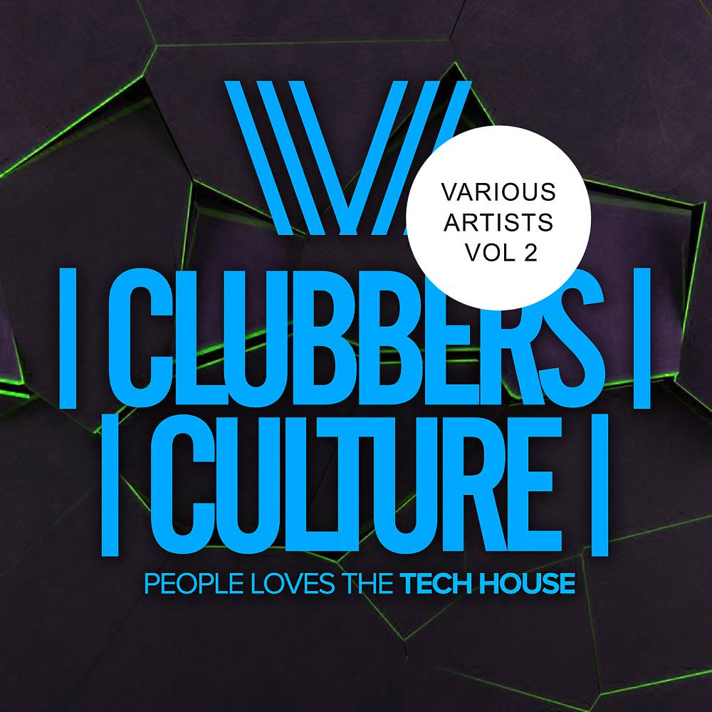 Постер альбома Clubbers Culture: People Loves The Tech House Vol.2