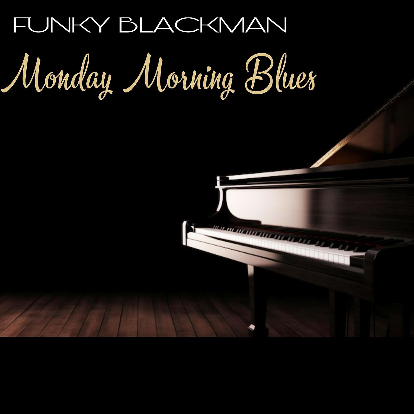 Постер альбома Monday Morning Blues