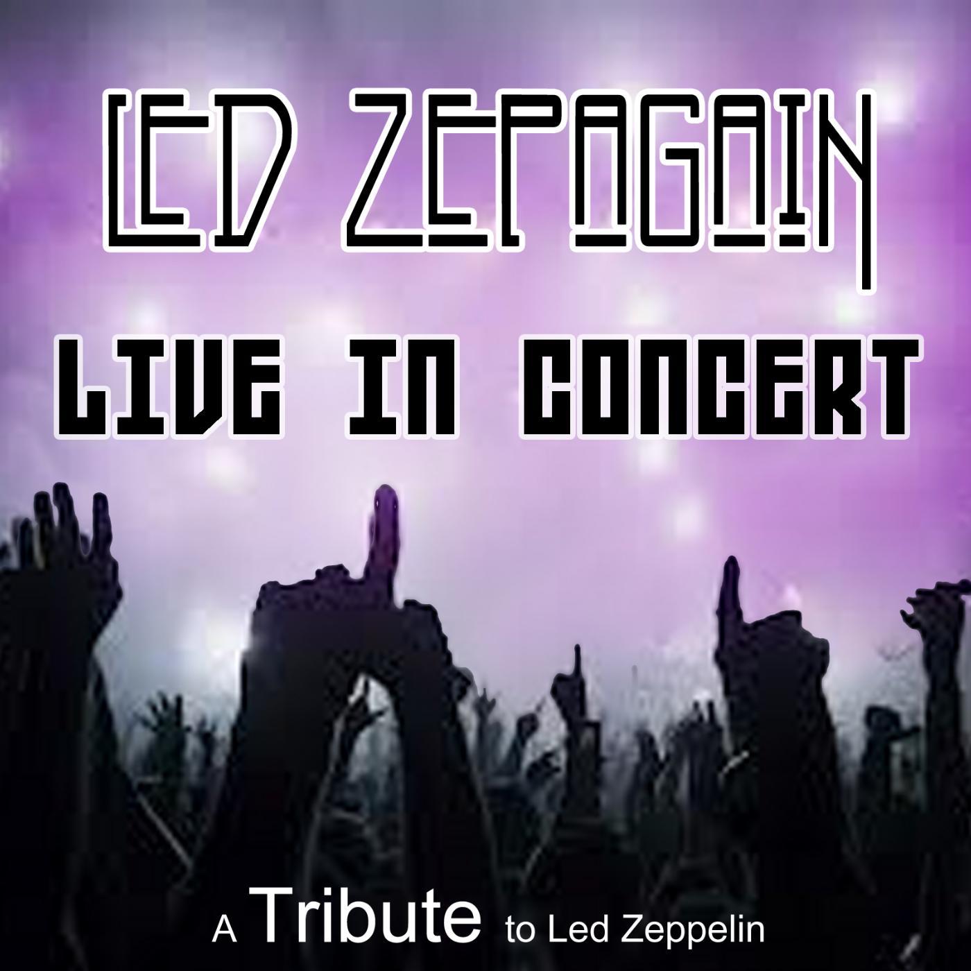 Постер альбома Led Zepagain "Live": A Tribute to Led Zeppelin
