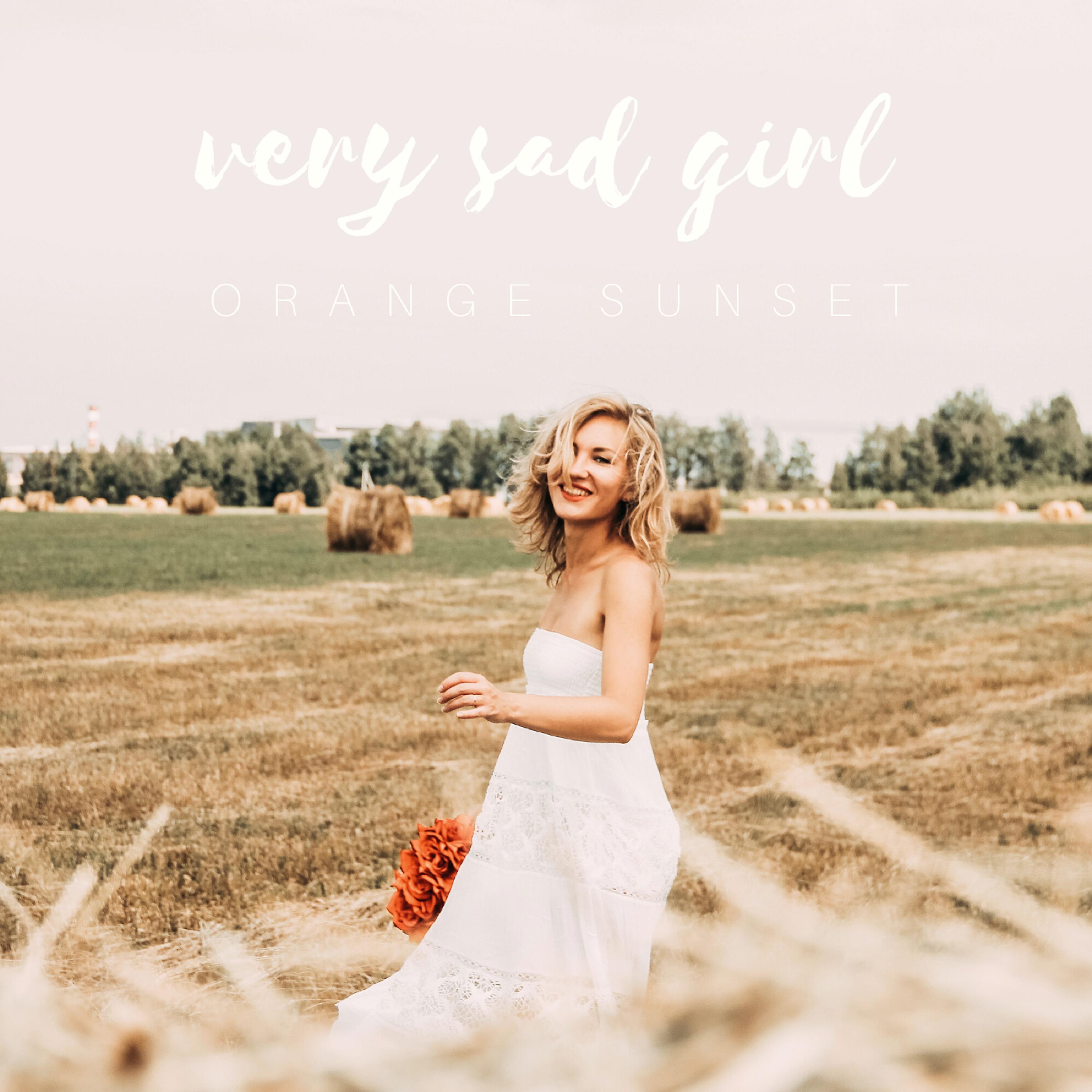 Постер альбома Very Sad Girl