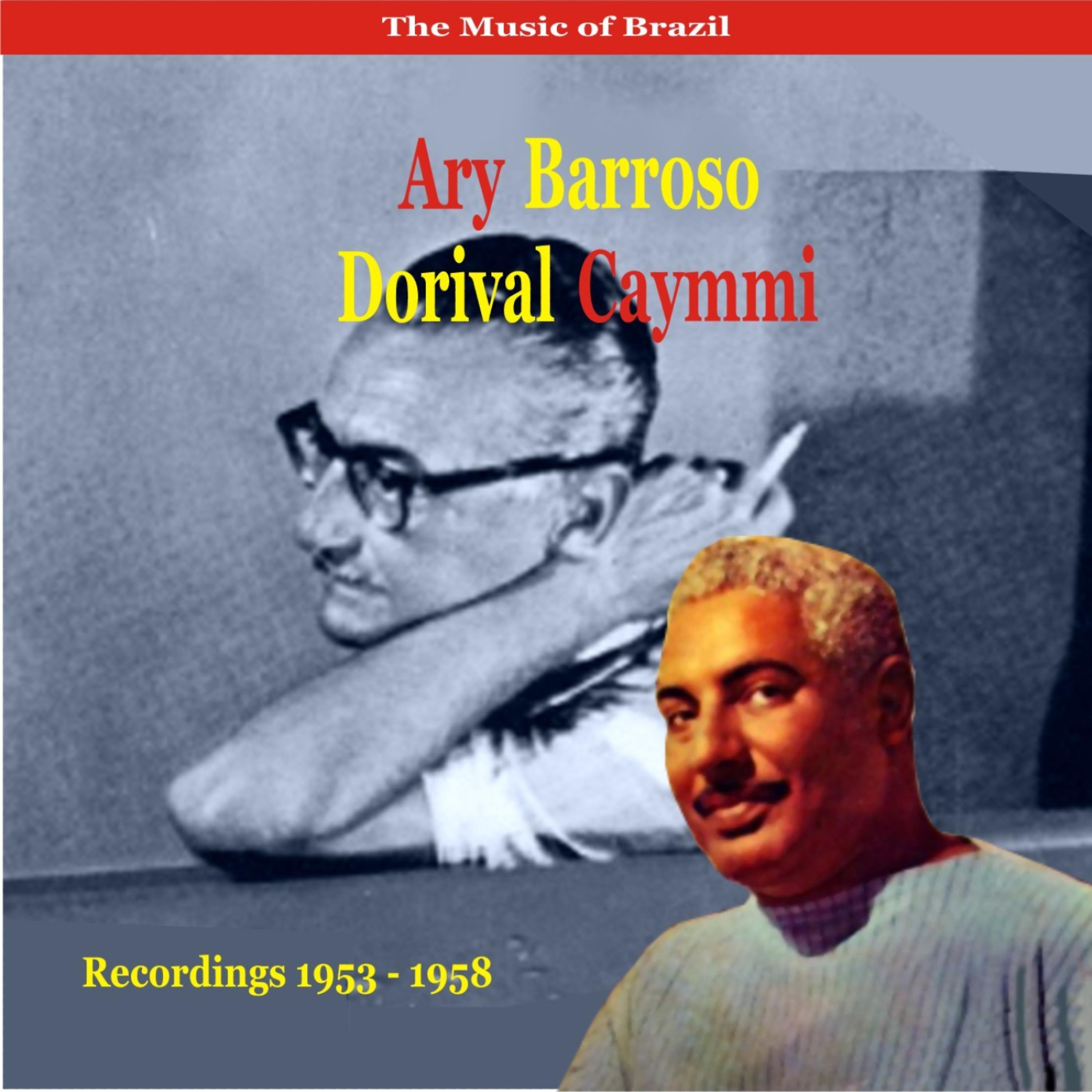 Постер альбома The Music of Brazil / Ary Barroso & Dorival Caymmi / Recordings 1953 - 1958