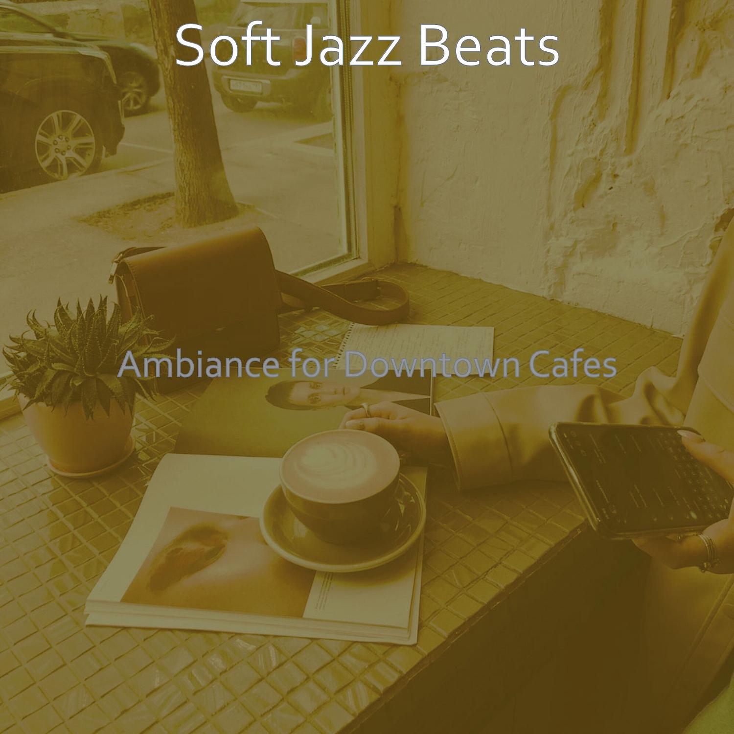 Постер альбома Ambiance for Downtown Cafes