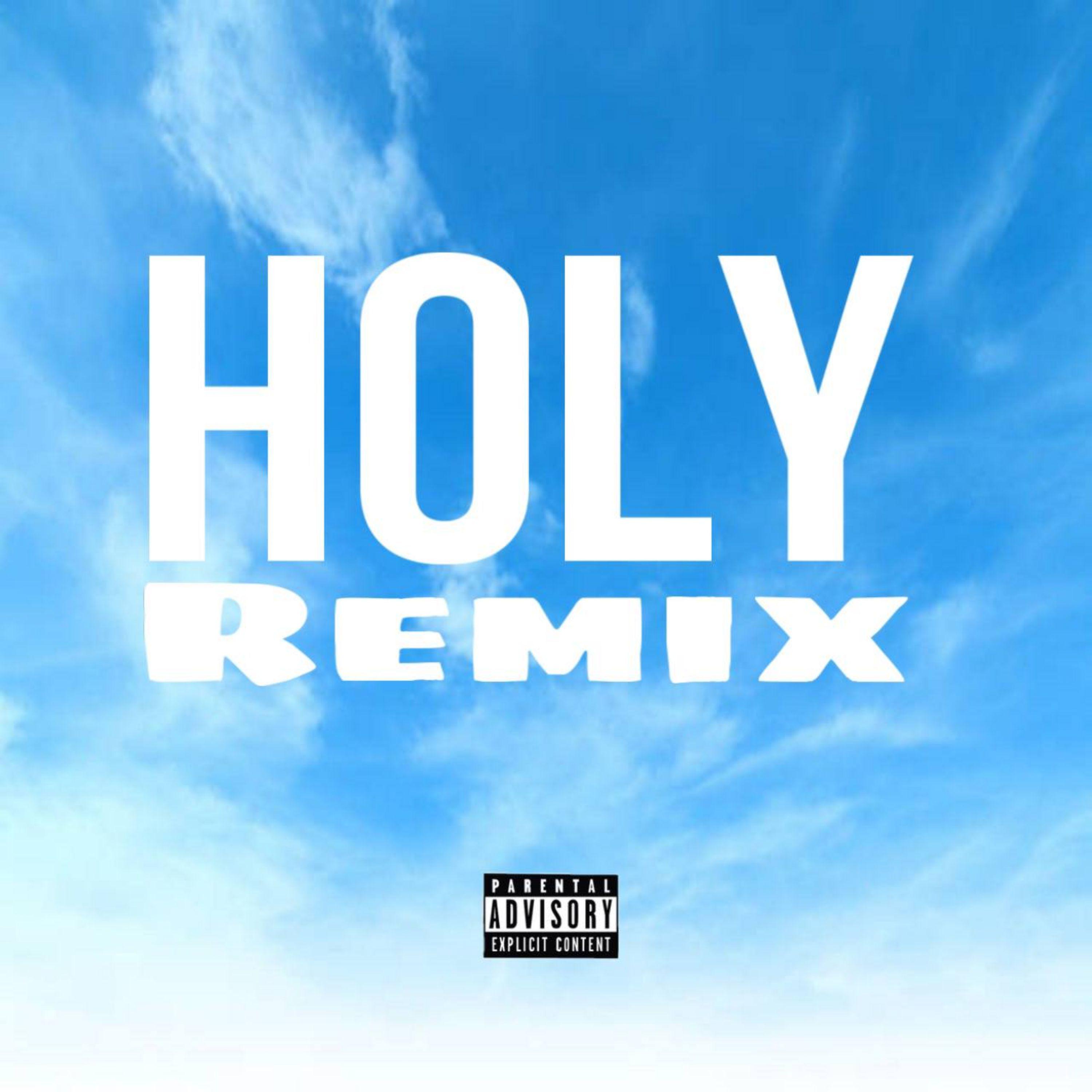Постер альбома Holy (Remix)