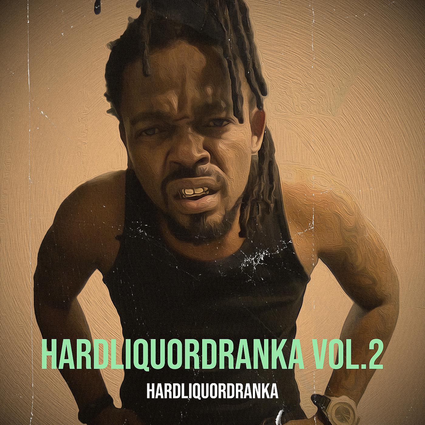 Постер альбома Hardliquordranka, Vol. 2
