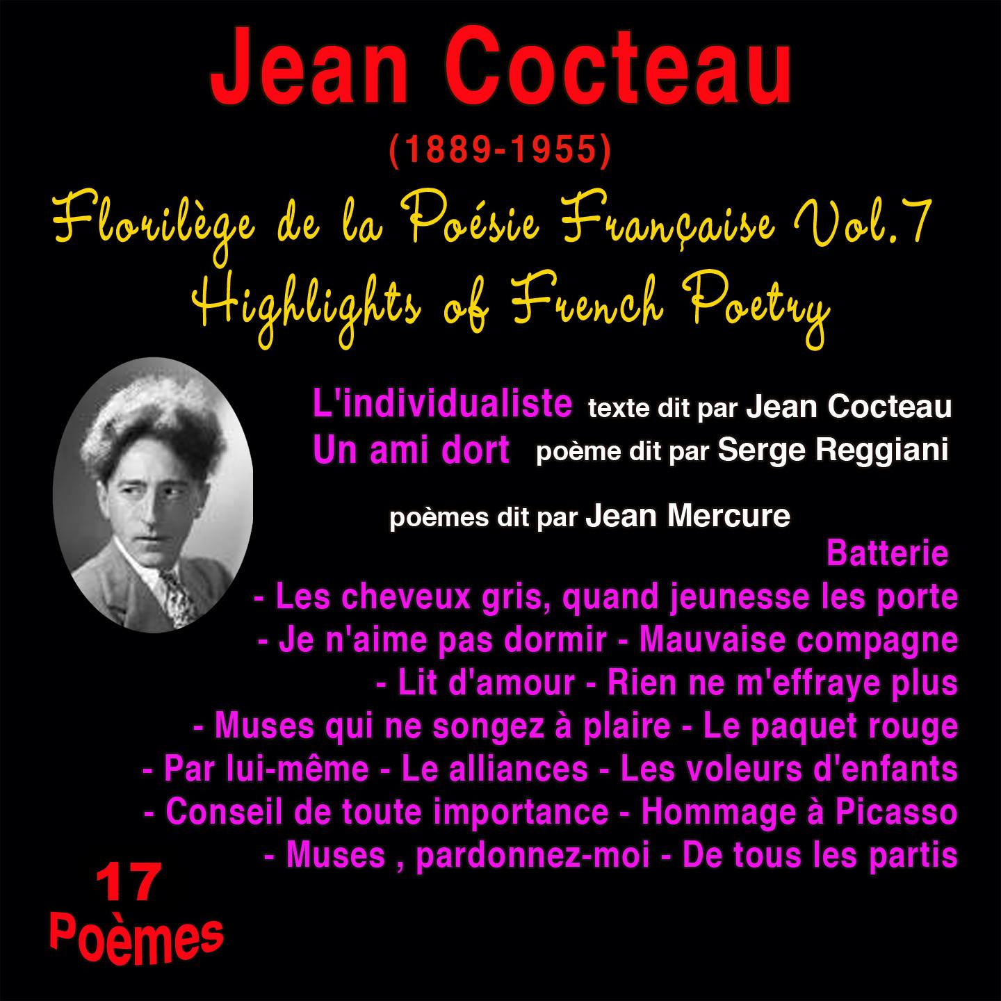 Постер альбома Florilège de la poésie française, vol. 7: Jean Cocteau (1889-1955) (17 poèmes)