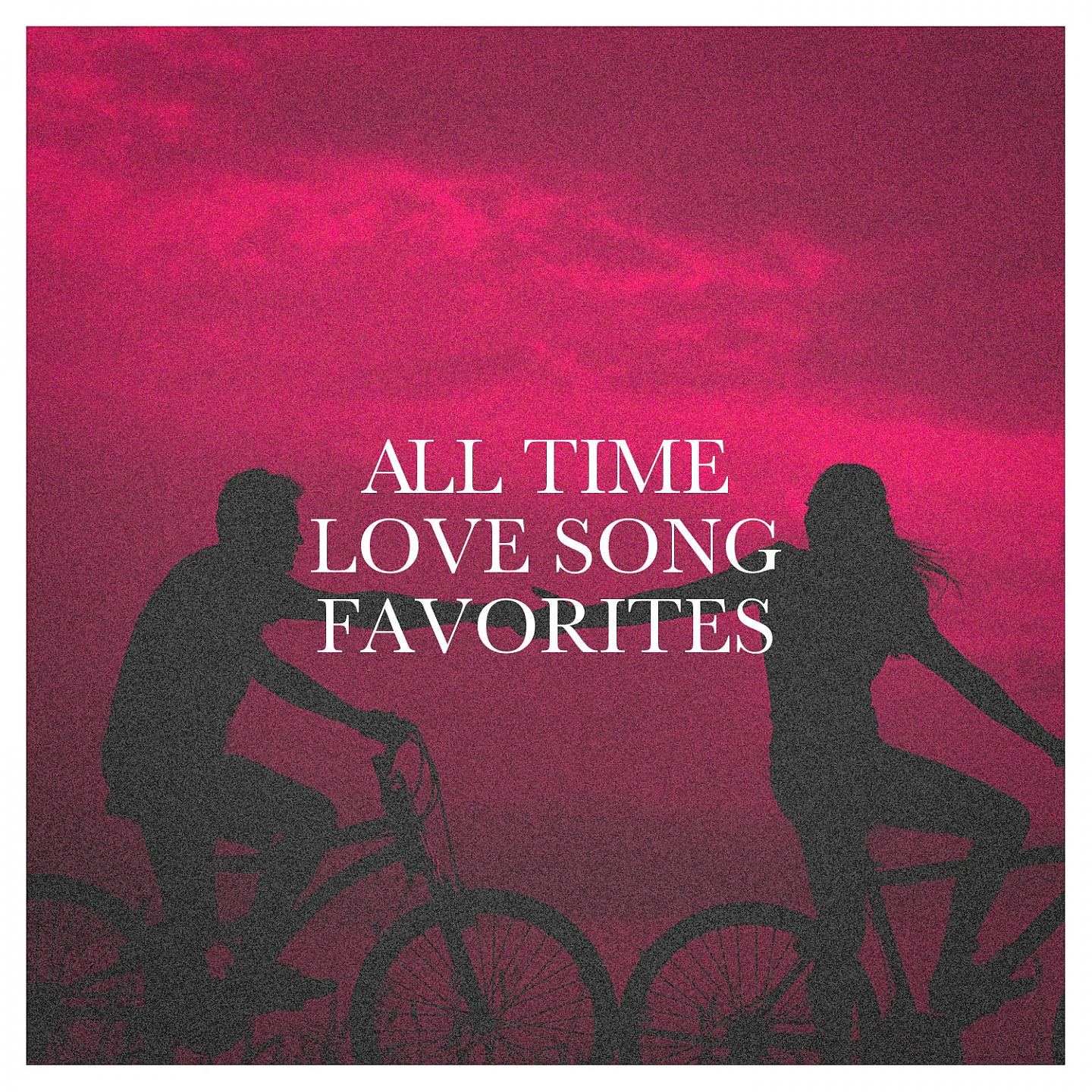 Постер альбома All Time Love Song Favorites