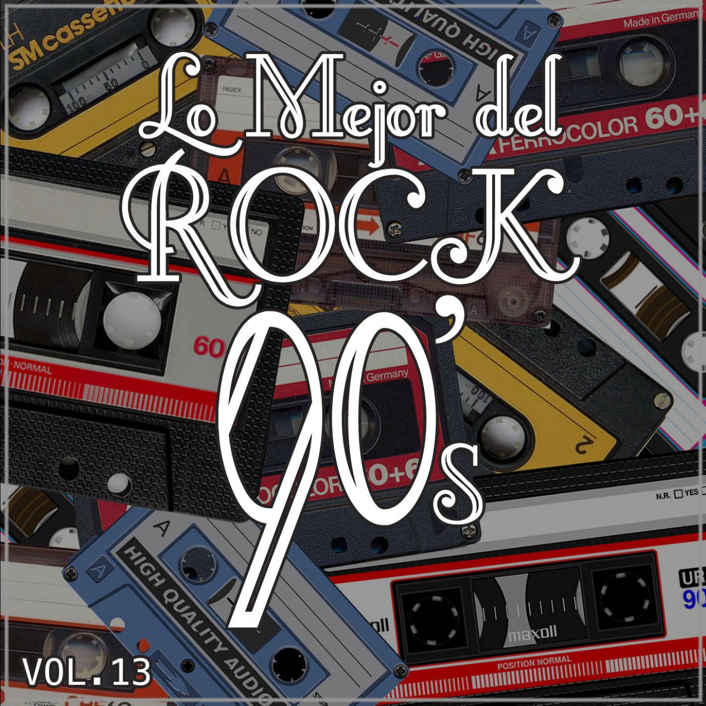 Постер альбома Lo Mejor del Rock de los 90: Vol. 13