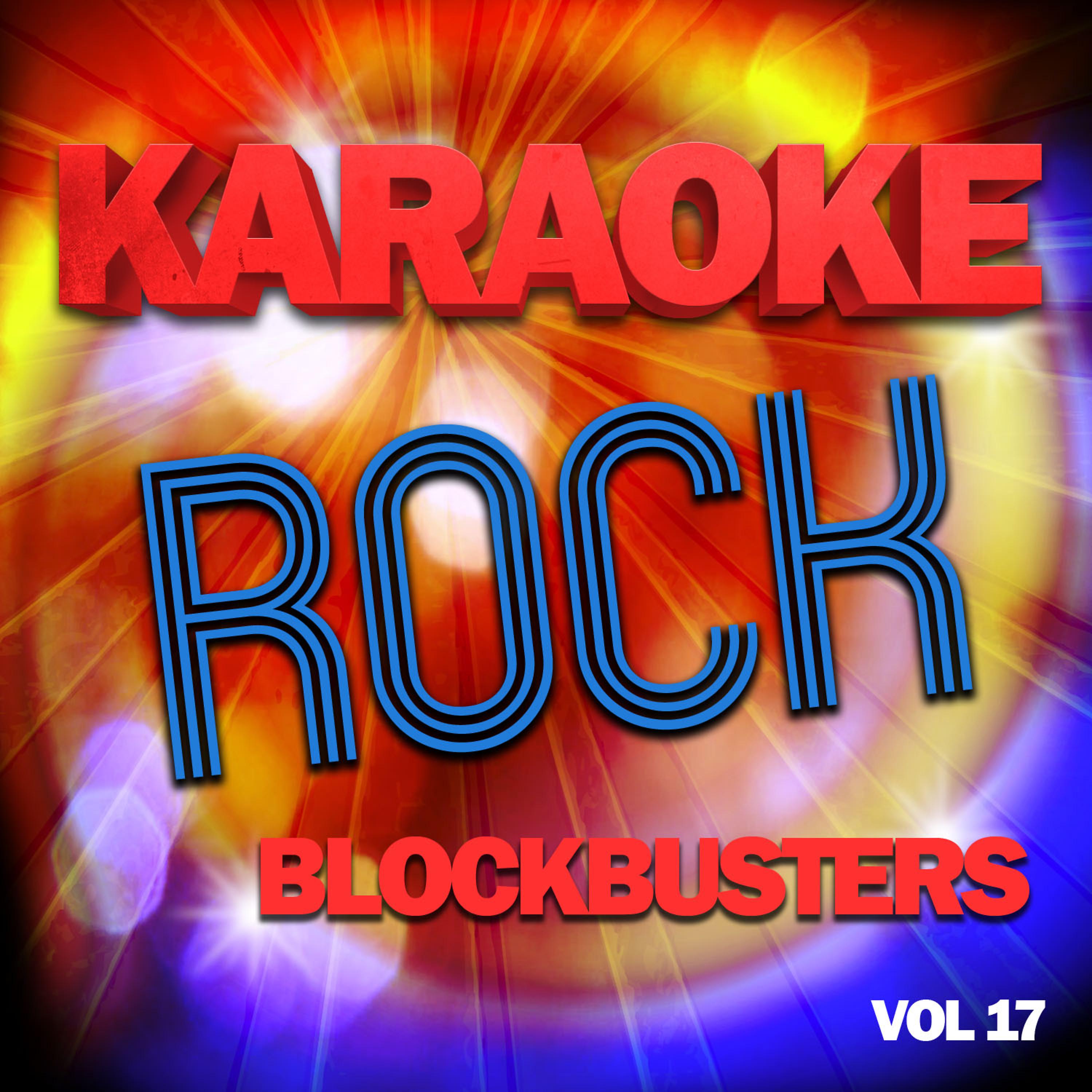 Постер альбома Karaoke Rock Blockbusters, Vol .17
