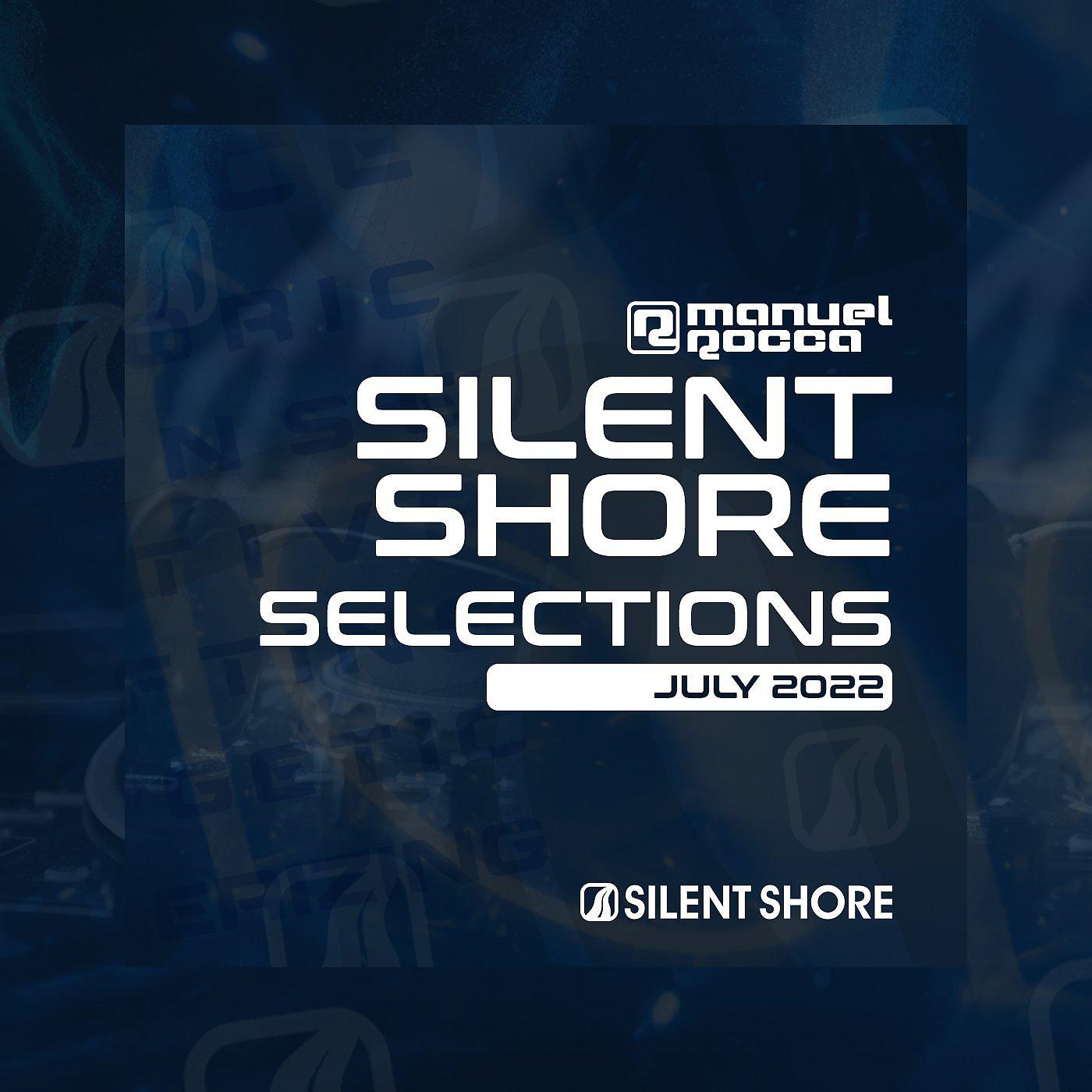 Постер альбома Silent Shore Selections 001 - July 2022