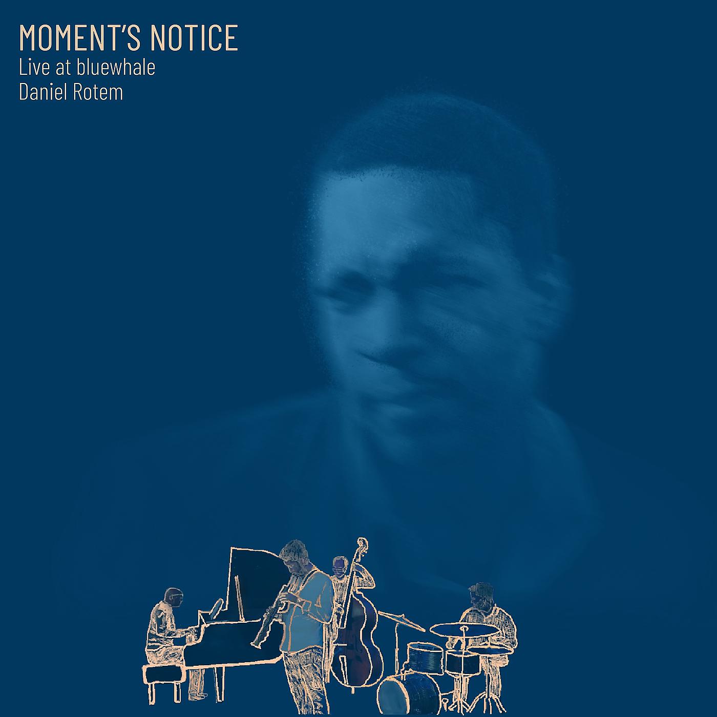 Постер альбома Moment's Notice - Live at Bluewhale.