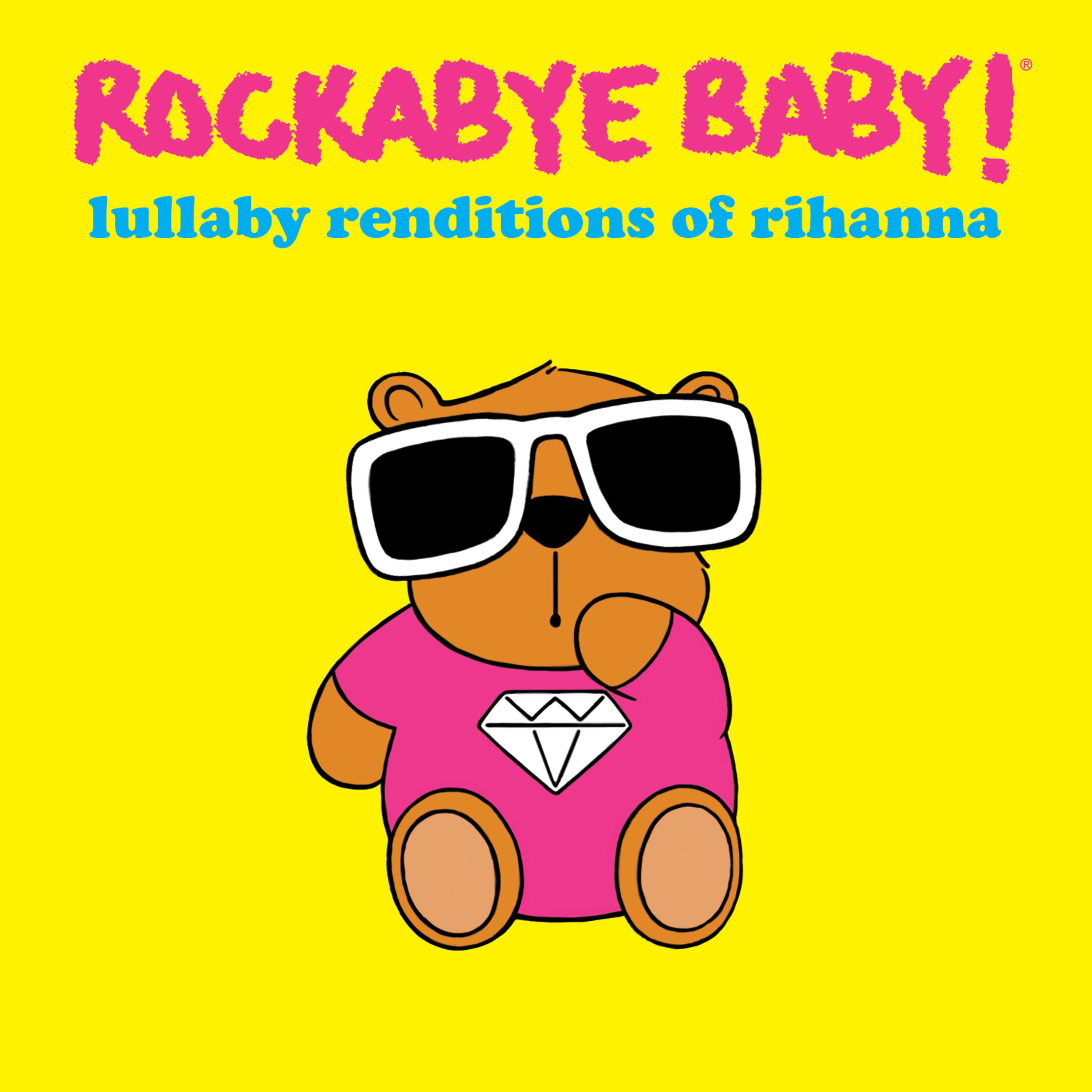 Постер альбома Lullaby Renditions of Rihanna
