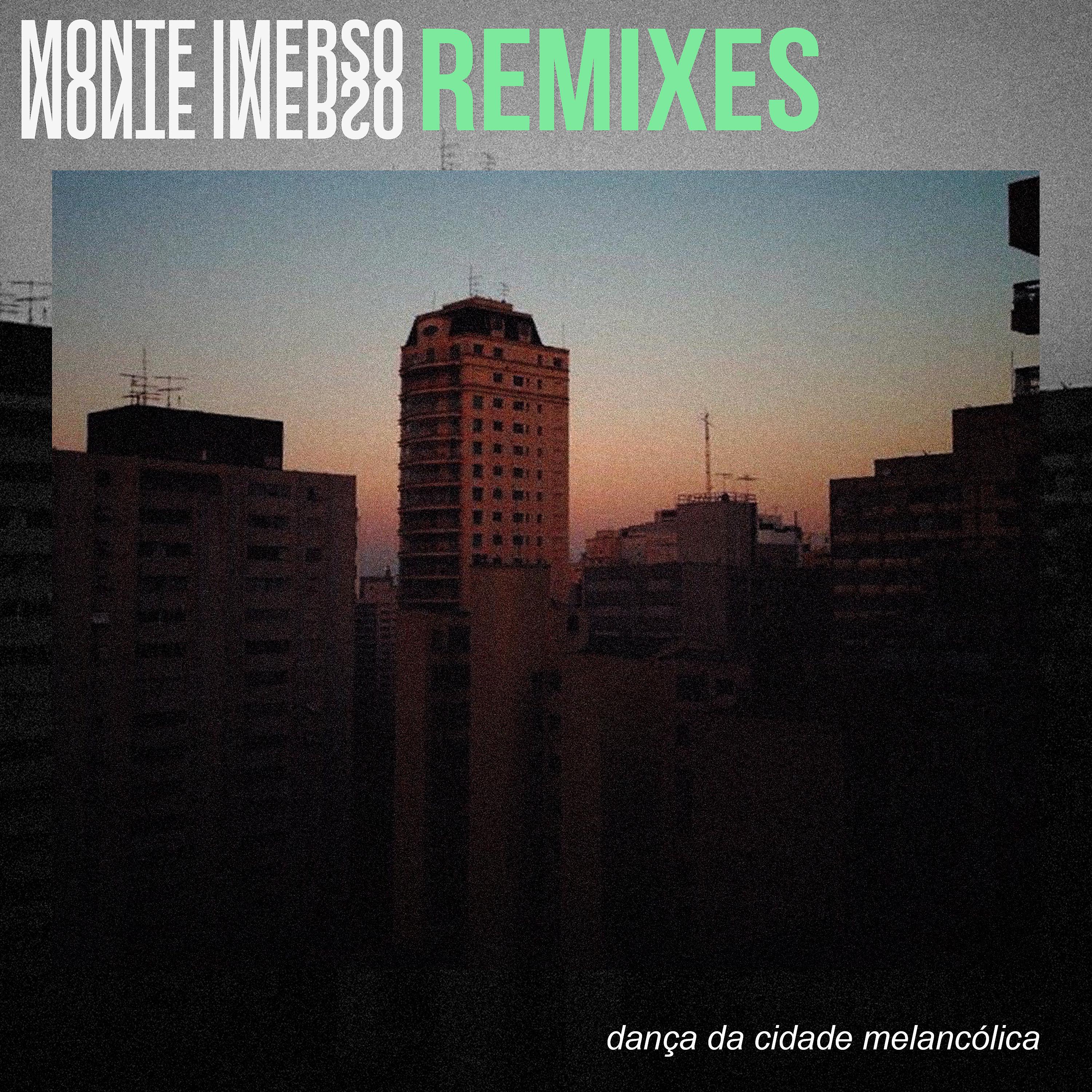 Постер альбома Dança da Cidade Melancólica Remixes
