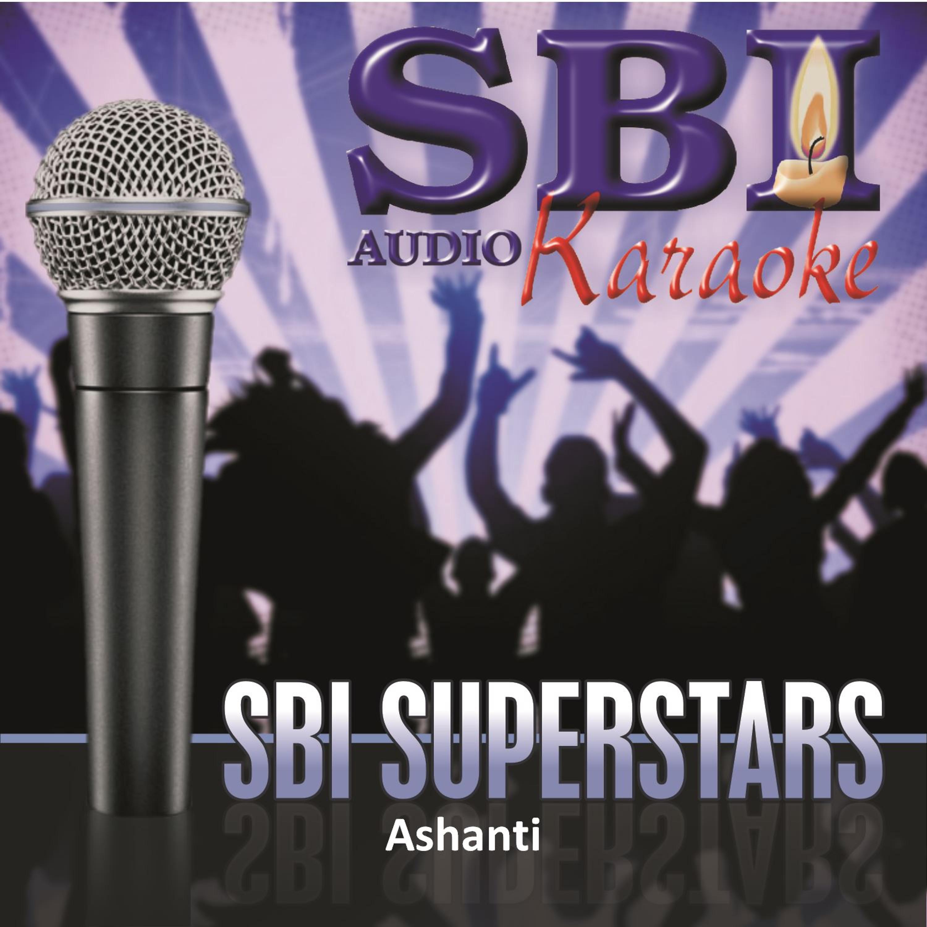Постер альбома Sbi Karaoke Superstars - Ashanti
