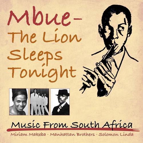 Постер альбома Mbube - The Lion Sleeps Tonight