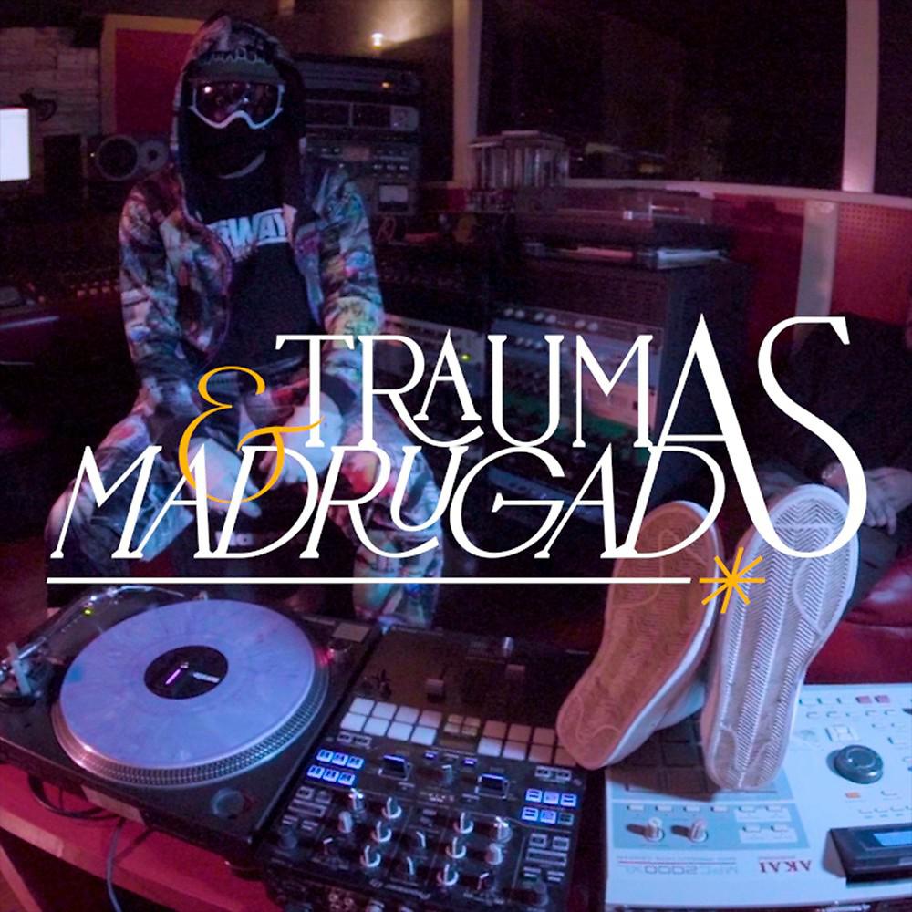 Постер альбома Traumas y Madrugadas (Prod. Mucho Muchacho)