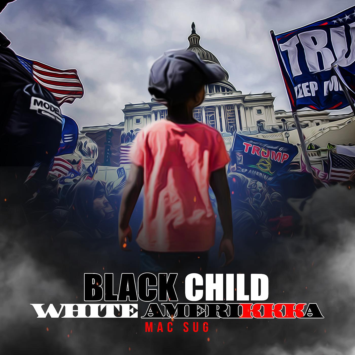 Постер альбома Black Child White Amerikkka