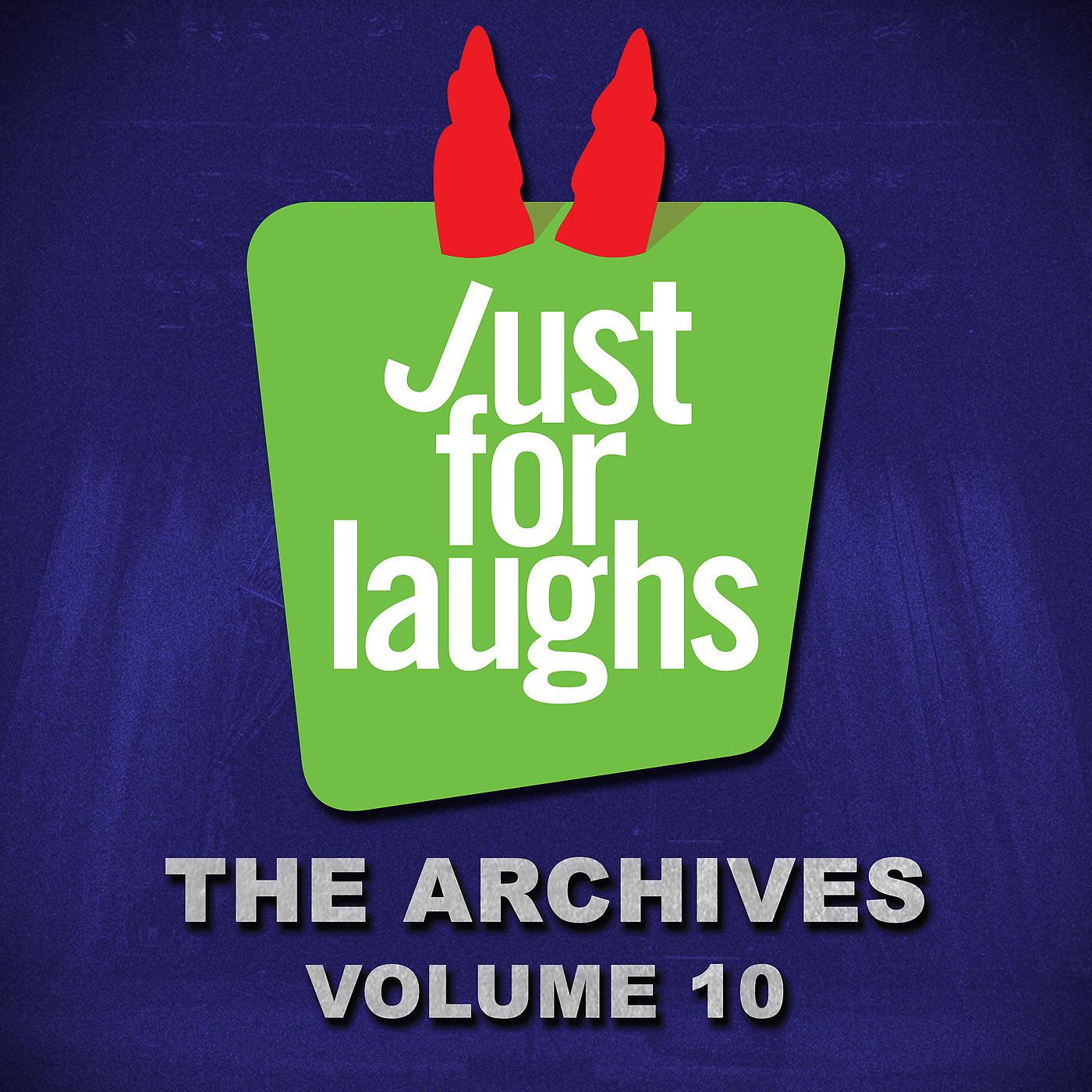 Постер альбома Just for Laughs - The Archives, Vol. 10