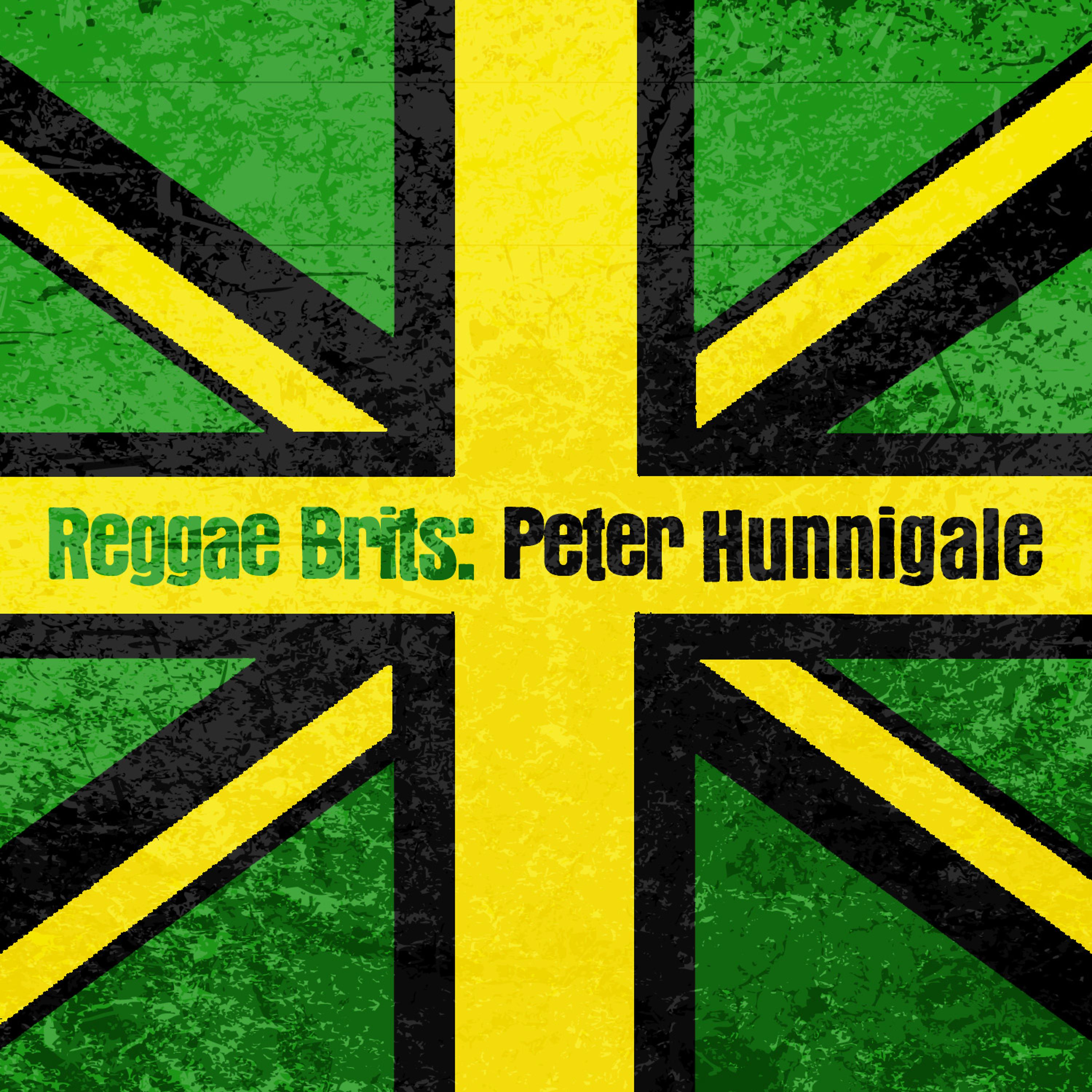 Постер альбома Reggae Brits: Peter Hunnigale