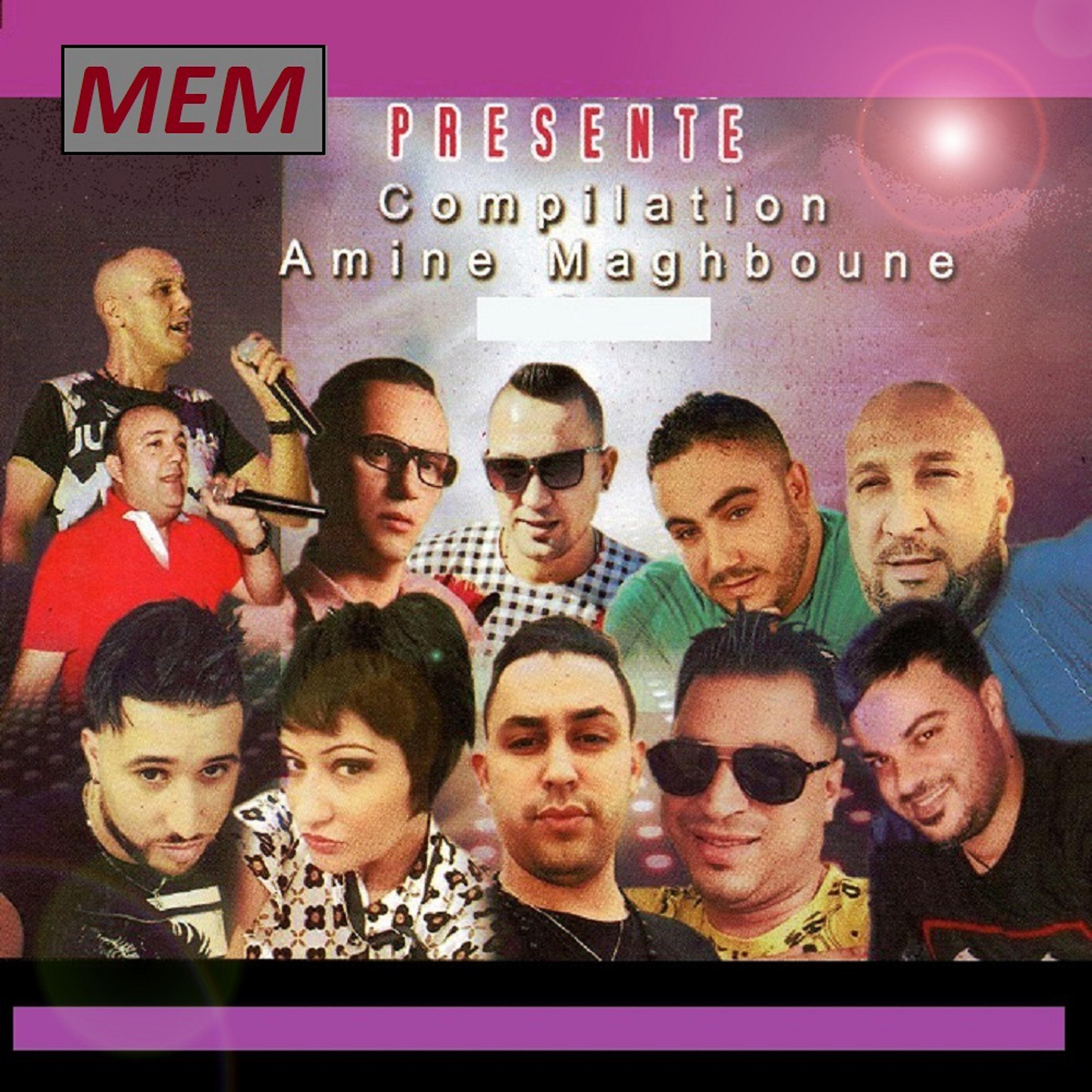Постер альбома Compilation Amine Maghboune