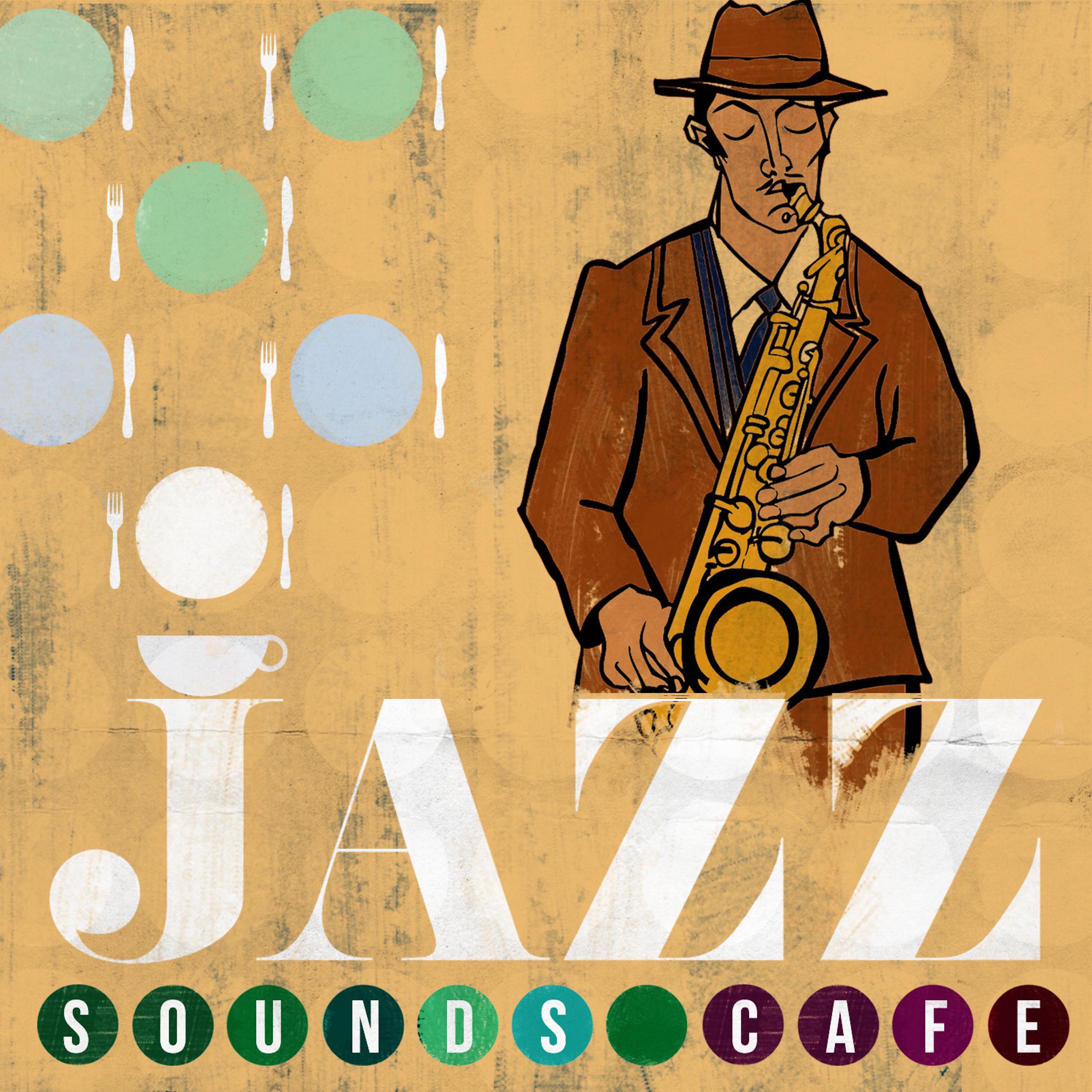 Постер альбома Jazz Sounds Cafe