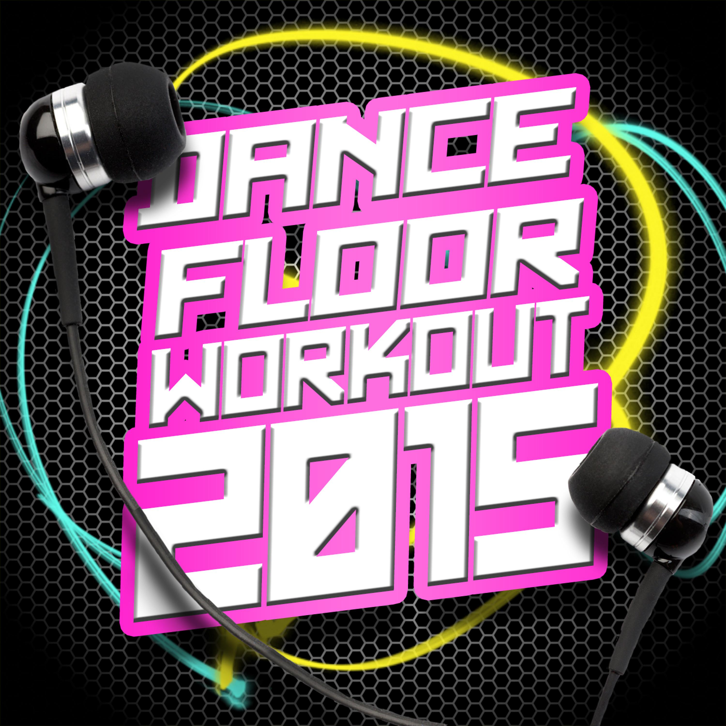 Постер альбома Dancefloor Workout 2015