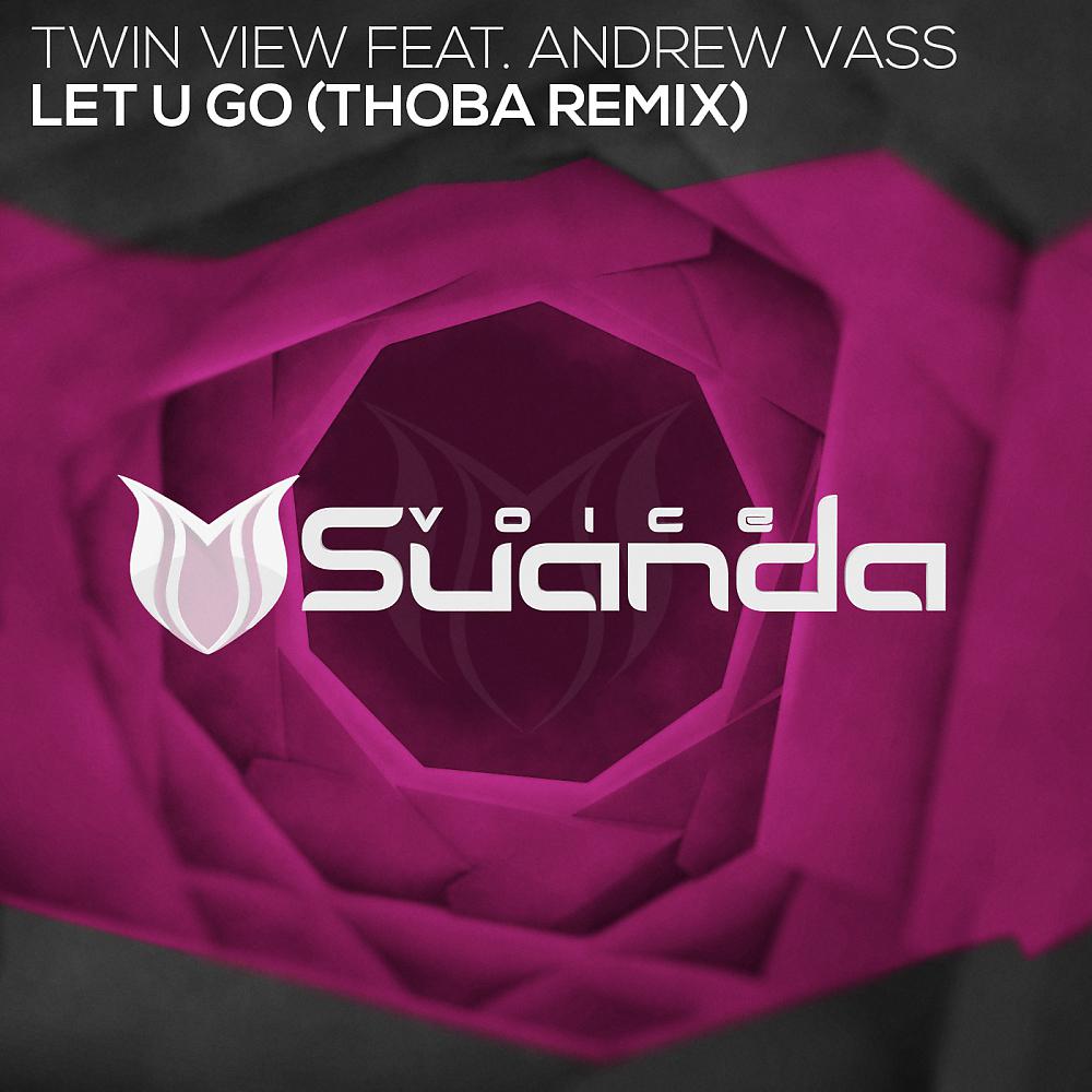 Постер альбома Let U Go (ThoBa Remix)