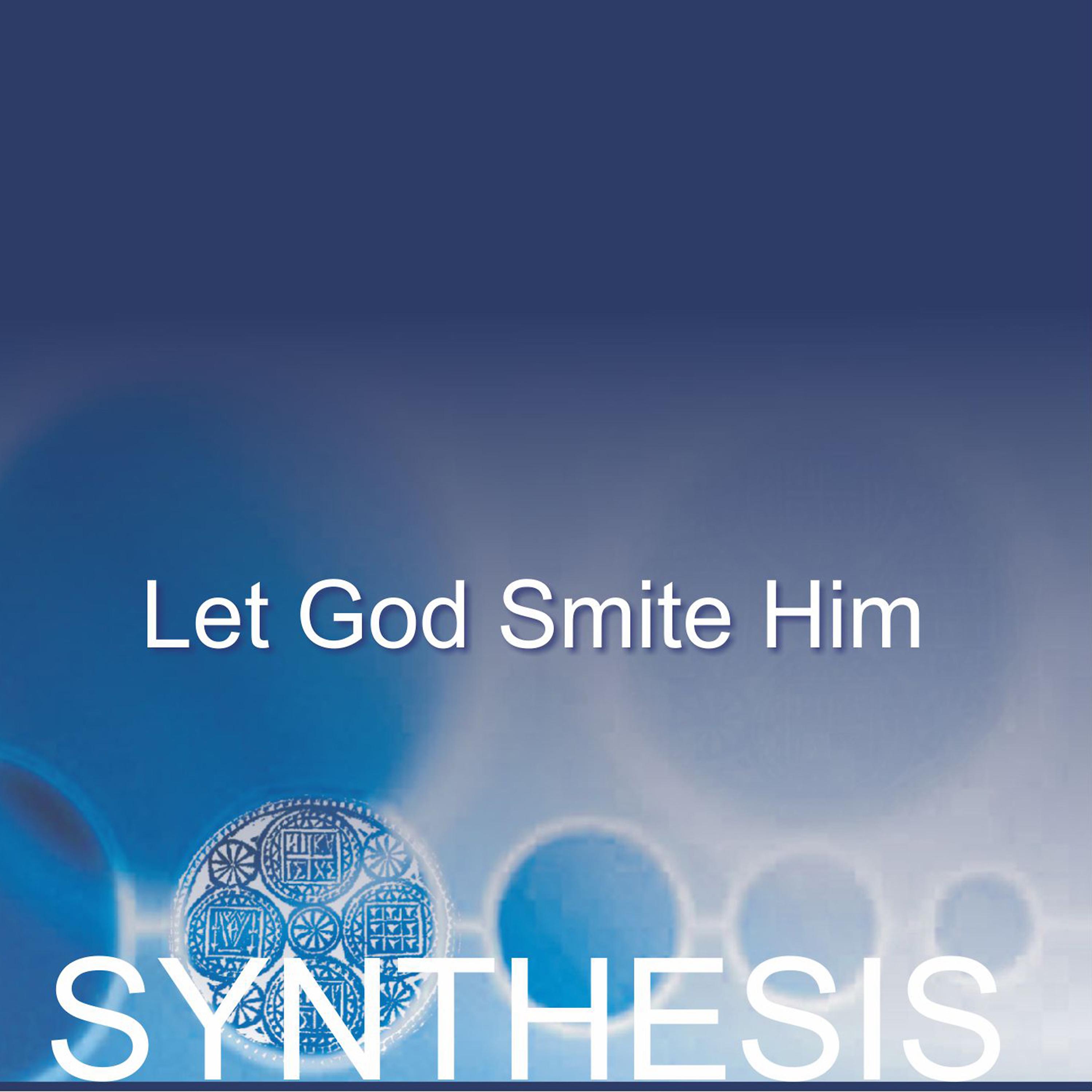 Постер альбома Let God Smite Him