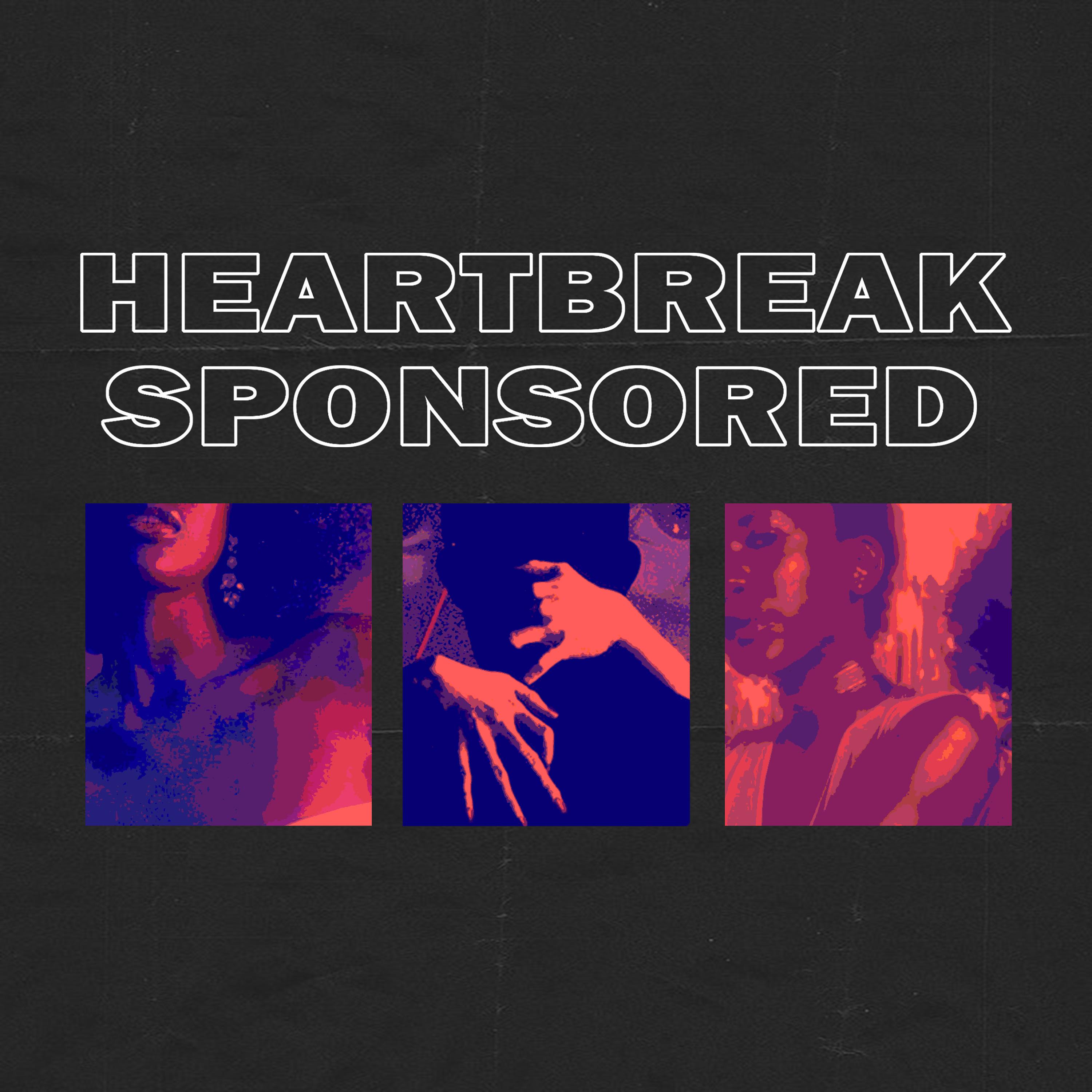 Постер альбома Heartbreak Sponsored